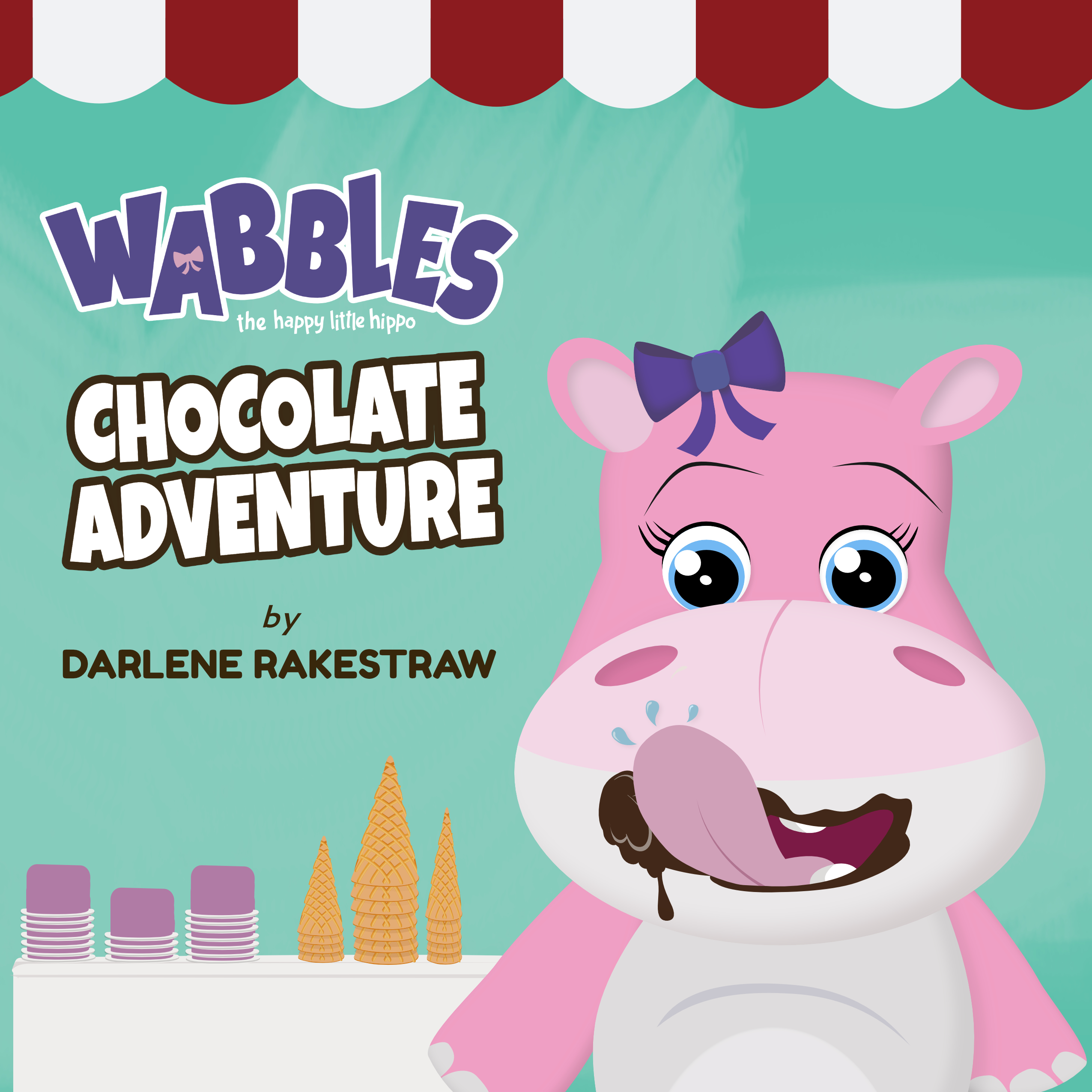 Wabbles the Happy Little Hippo Chocolate Adventure by Darlene