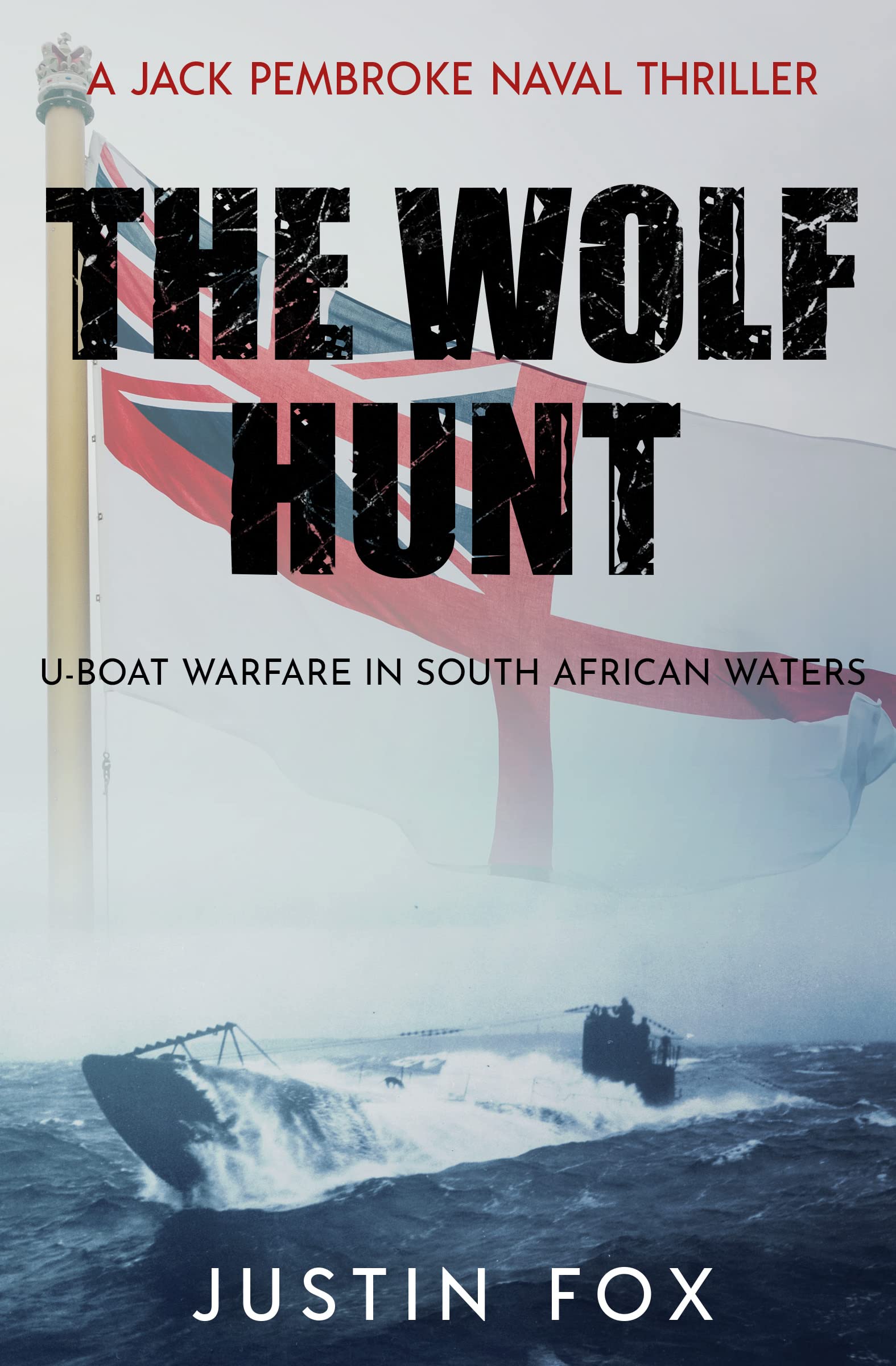 The Wolf Hunt: U-Boat warfare in South African waters