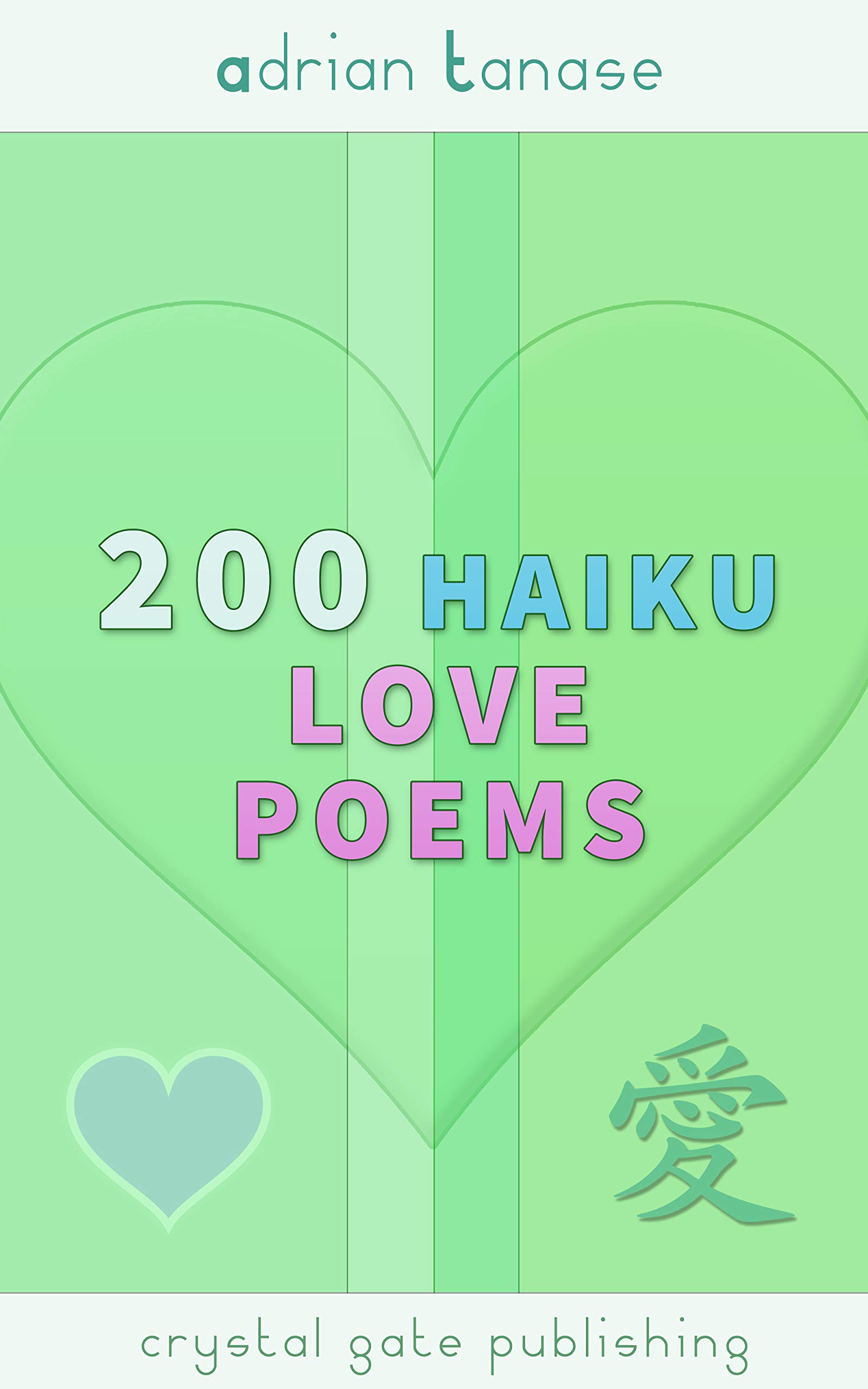 200 Haiku Love Poems by Adrian Tanase | Goodreads