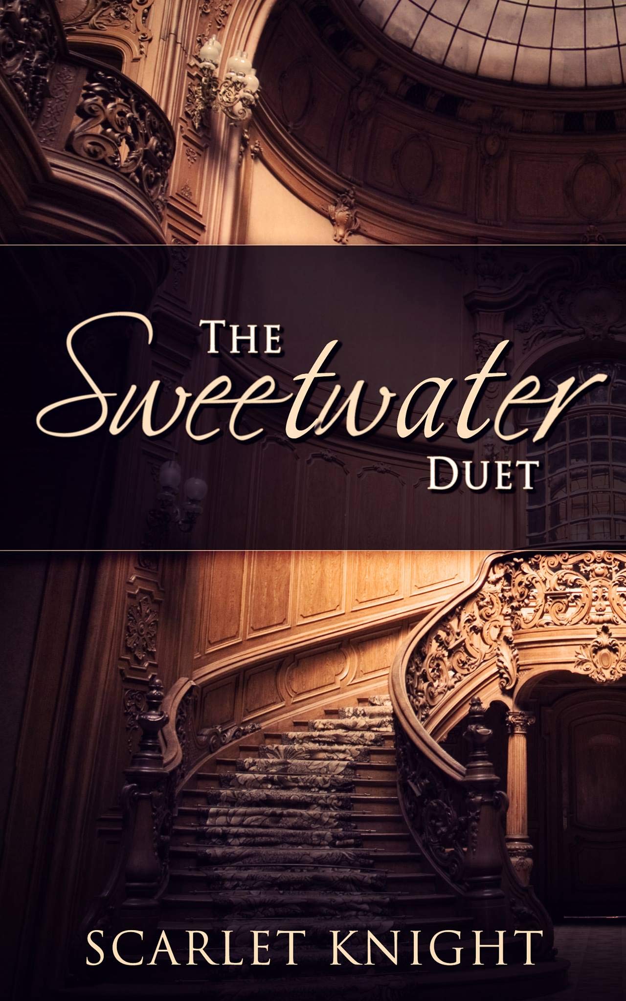 The Sweetwater Duet: Sweetwater Duet Books 1 & 2 by Scarlet Knight ...