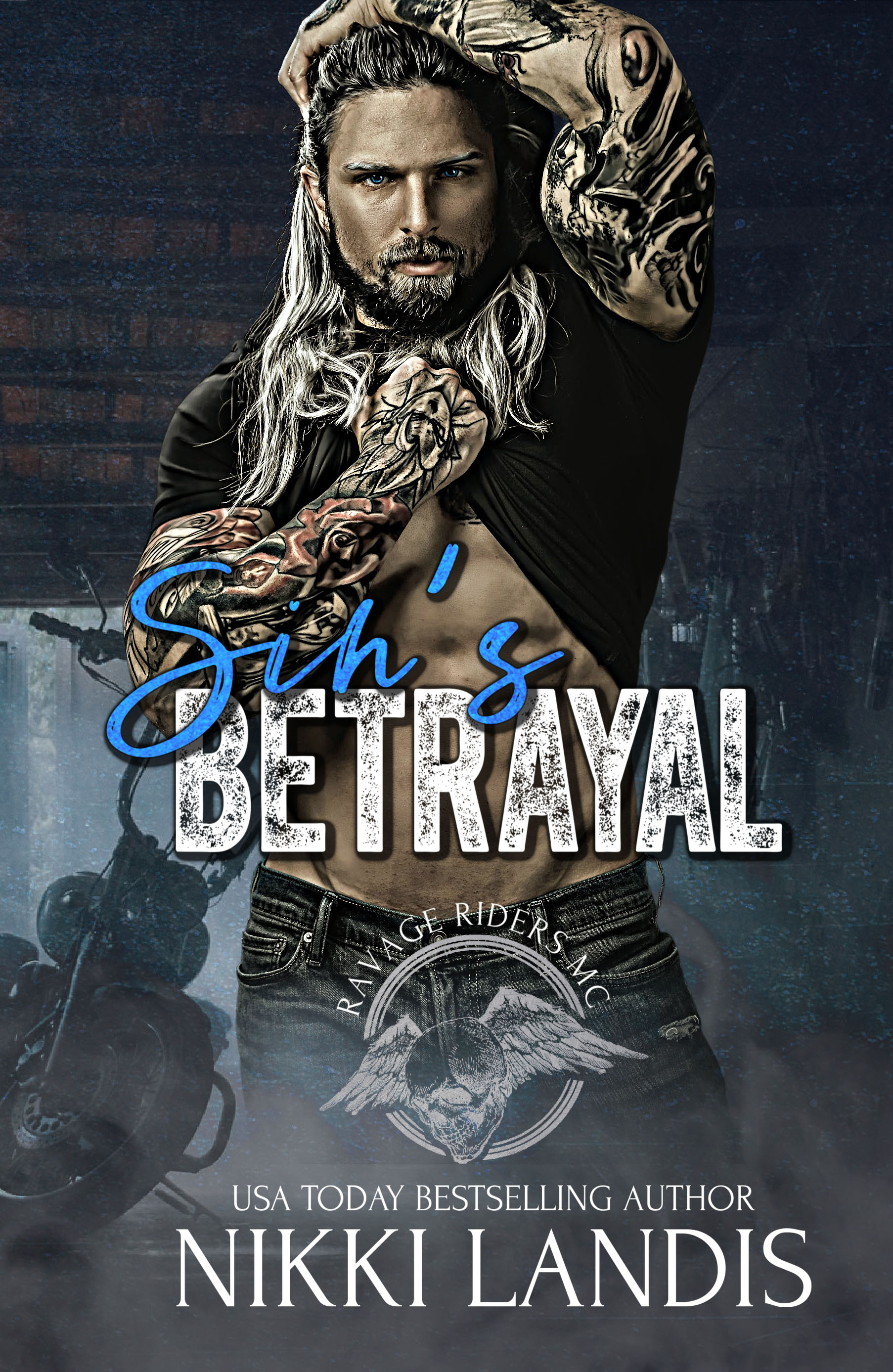 Sin S Betrayal Ravage Riders Mc 3 By Nikki Landis Goodreads