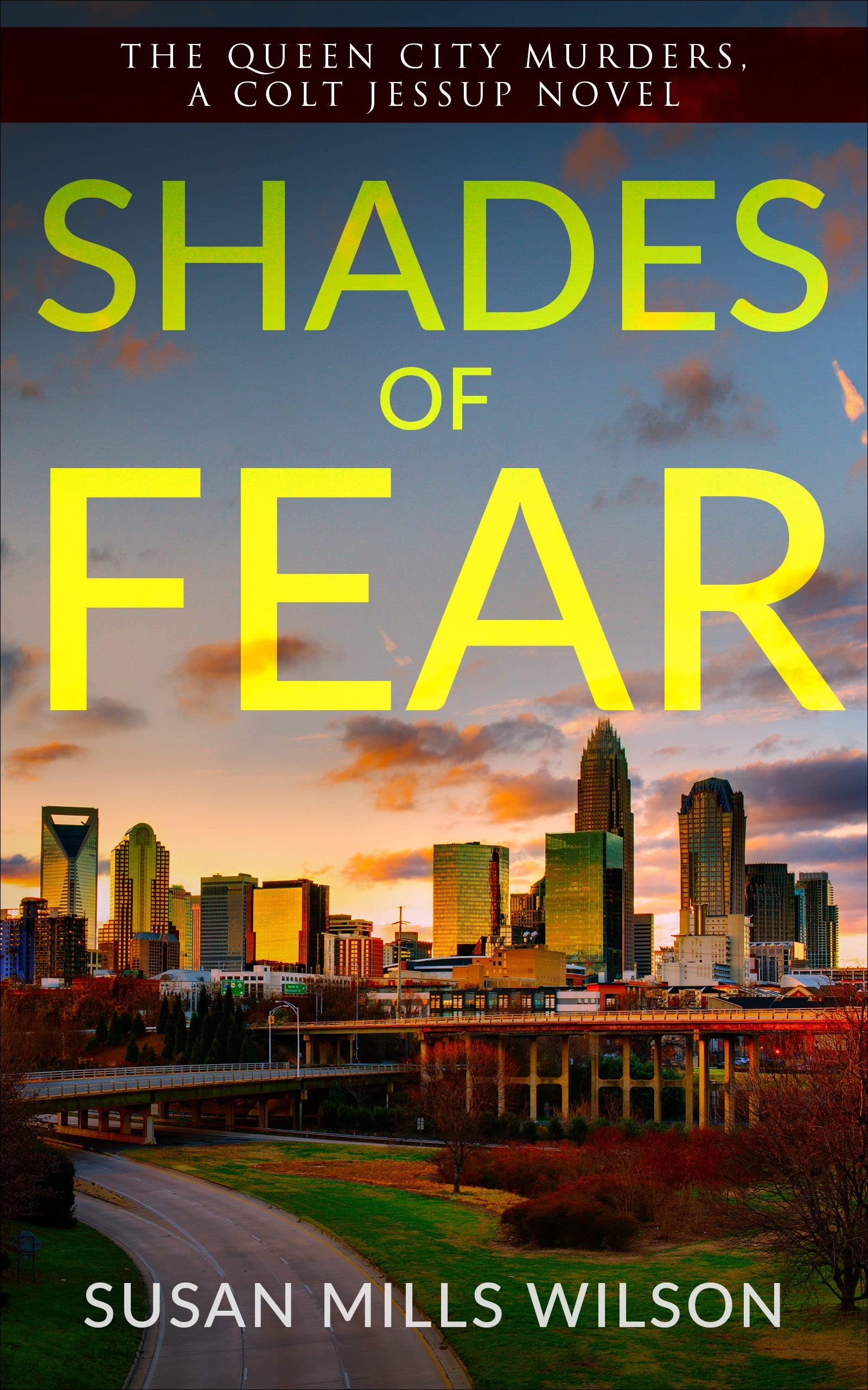 Shades of Fear: The Queen City Murders, Book Three, A Colt Jessup Novel