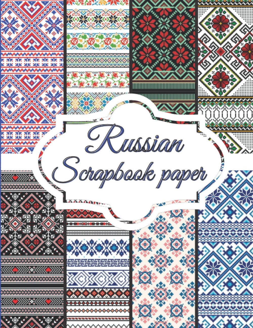 Russian Scrapbook Paper: Scrapbooking Paper size 8.5 "x 11"| Decorative Craft Pages for Gift ...