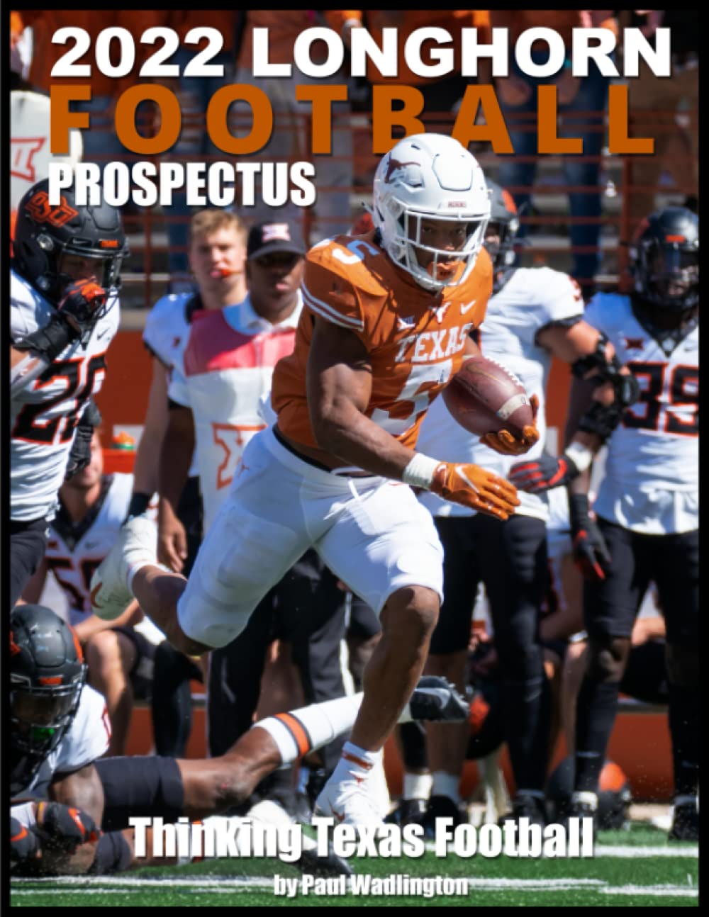 2022 Longhorn Football Prospectus Thinking Texas Football by Paul