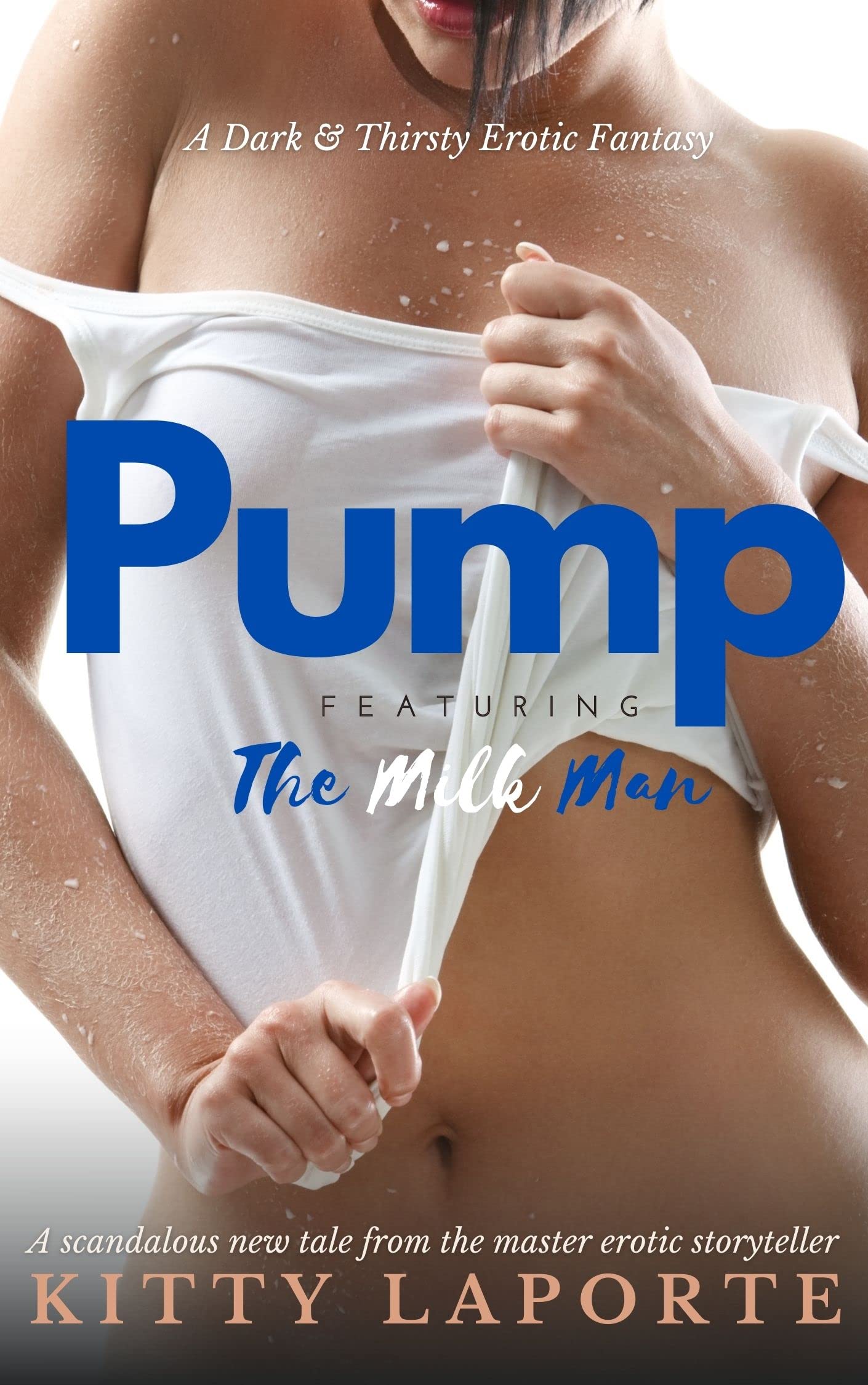 Pump: A Dark & Thirsty Erotic Fantasy