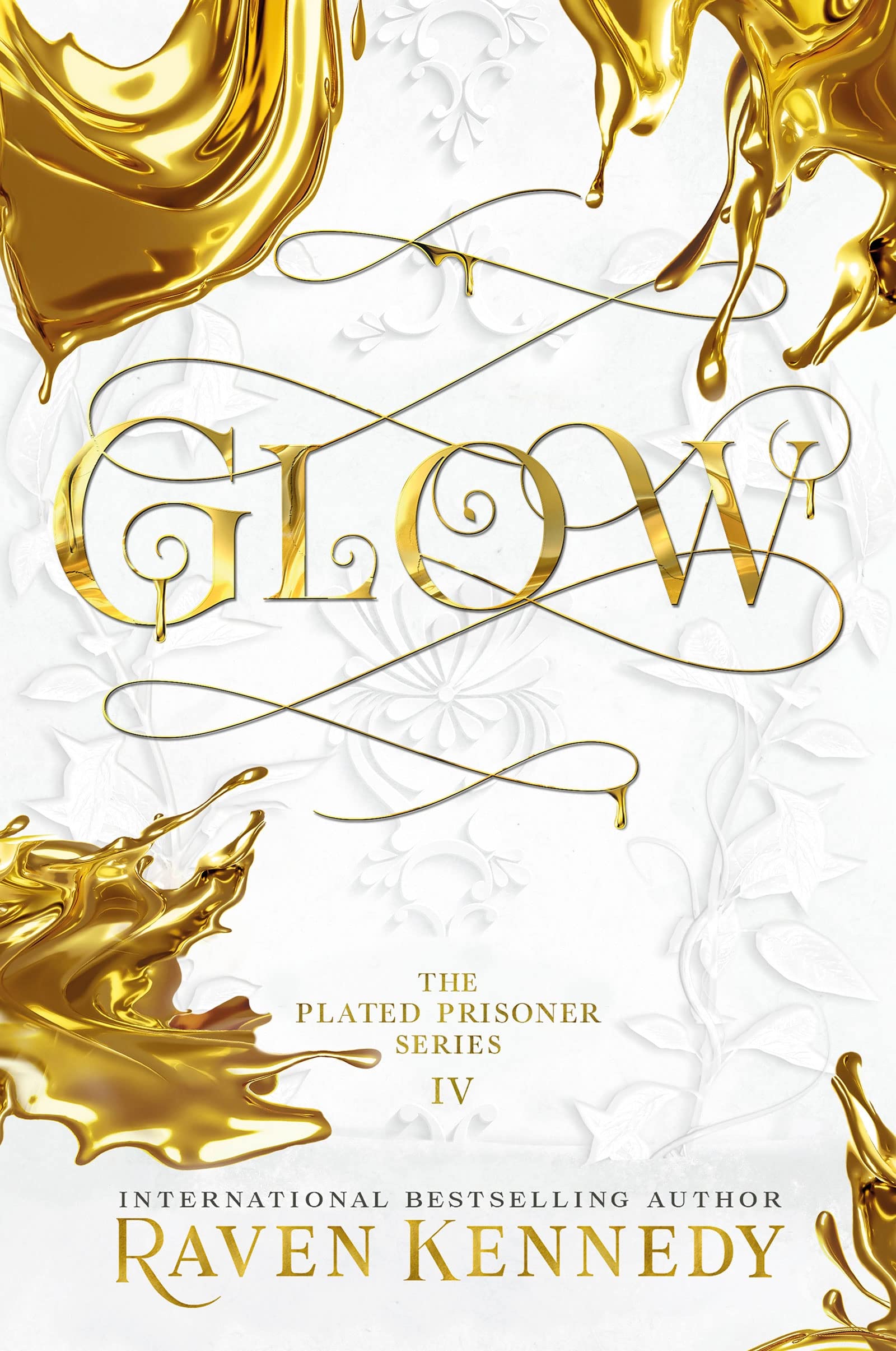 Glow (The Plated Prisoner, #4)