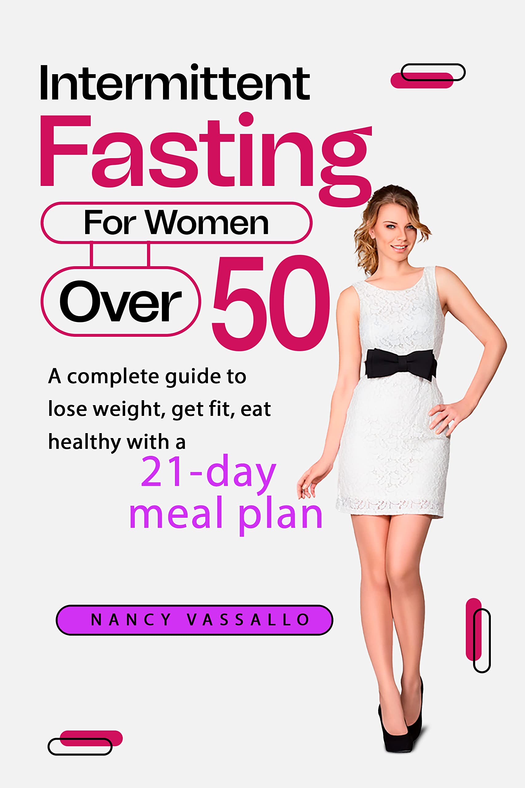 Intermittent Fasting for Women Over 50: A complete guide to lose weight ...