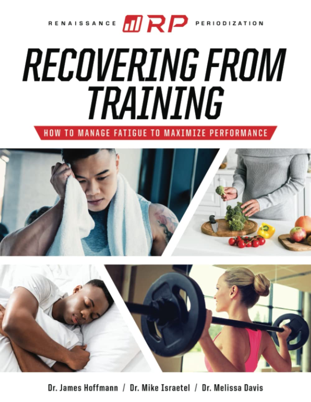Recovering from Training How to Manage Fatigue to Maximize Performance