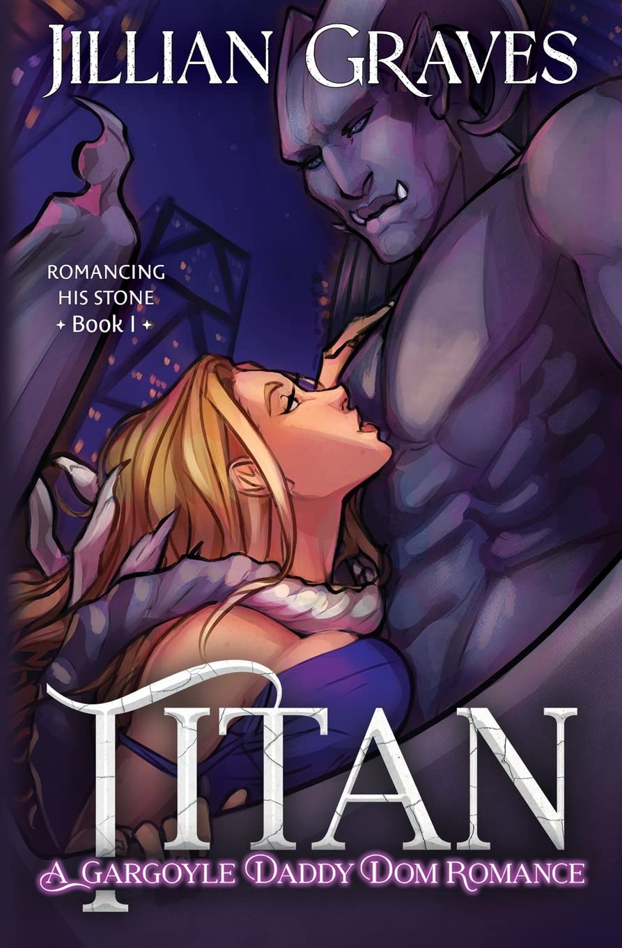 Titan (Romancing His Stone, #1)