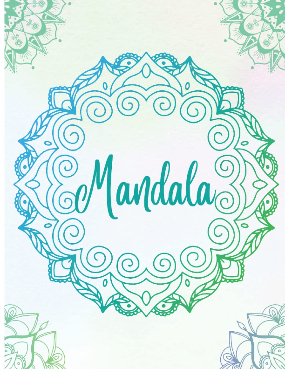Mandella Coloring Book: An Adult Coloring Book Featuring 100 pages of ...