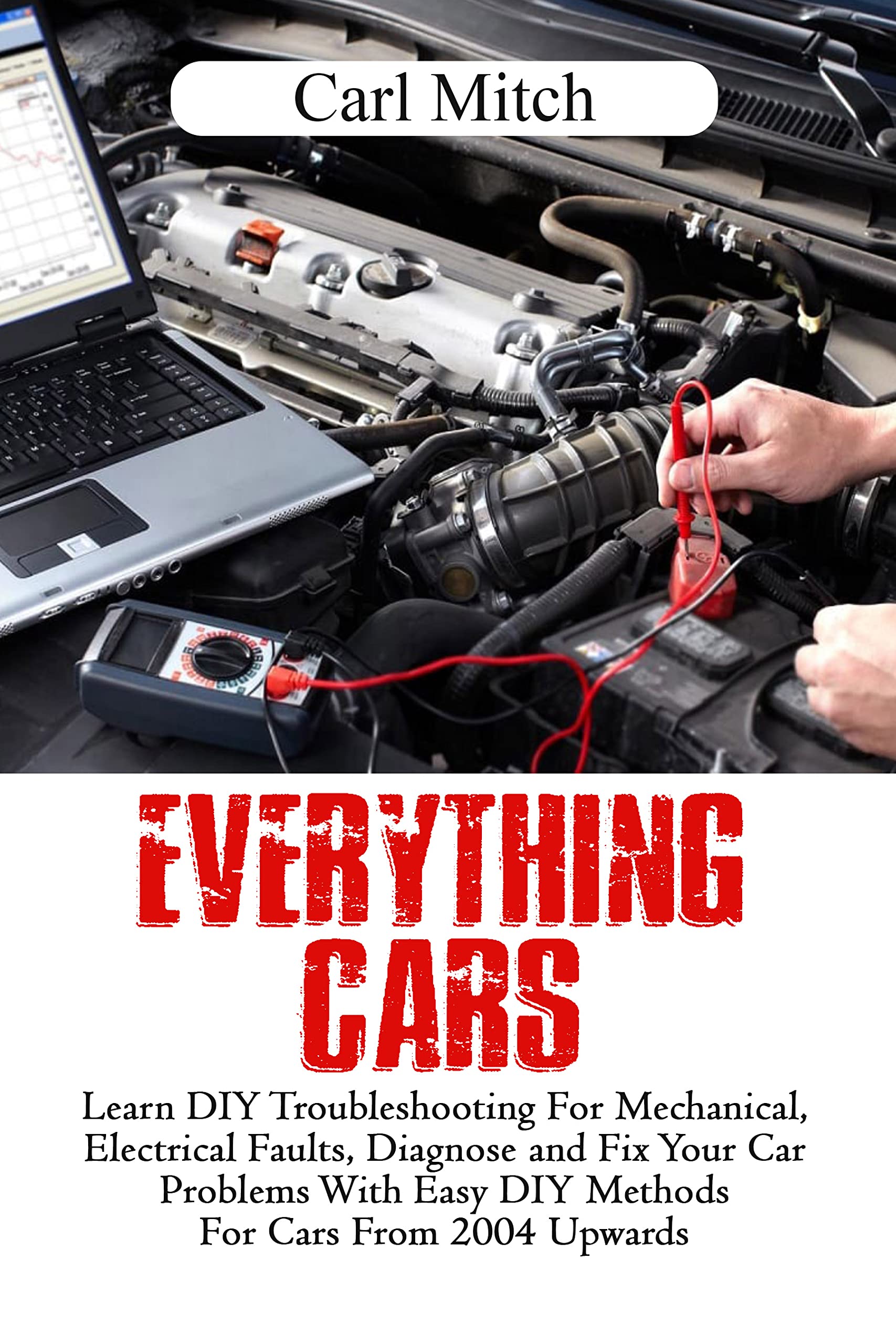 Everything Cars Learn DIY troubleshooting for mechanical, Electrical