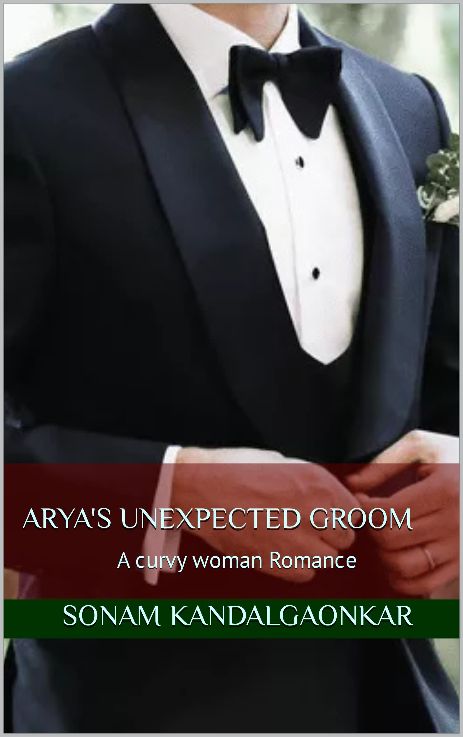 Arya's Unexpected Groom: A curvy woman Romance