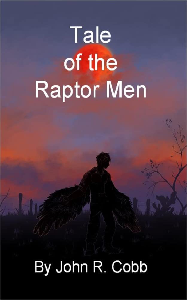 Tale of the Raptor Men by John R. Cobb | Goodreads