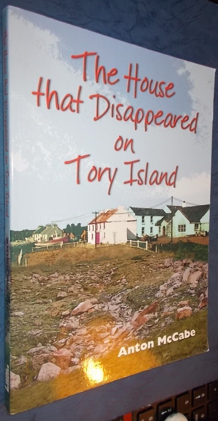 The House That Disappeared on Tory Island by Anton McCabe Goodreads