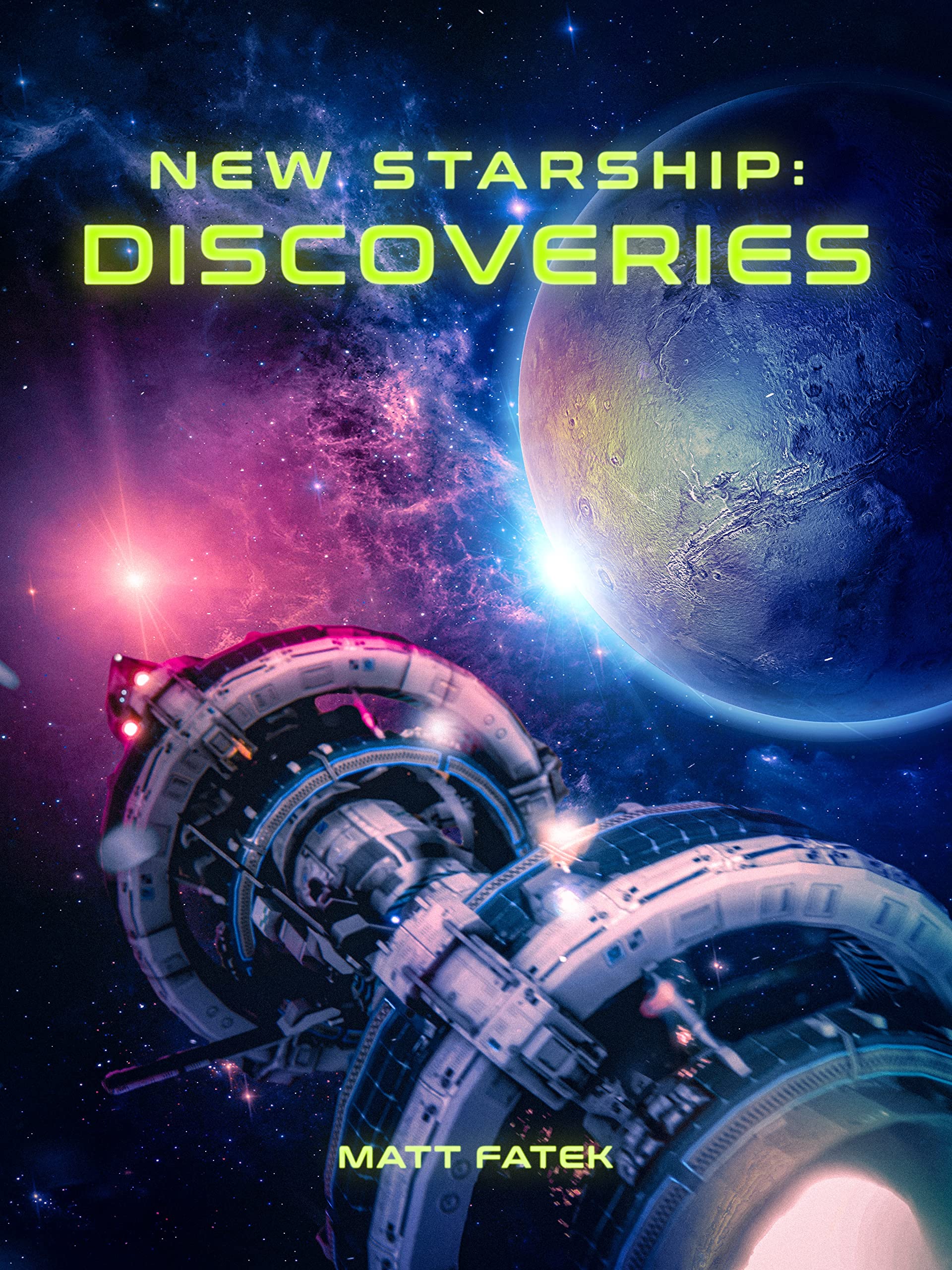 New Starship: Discoveries