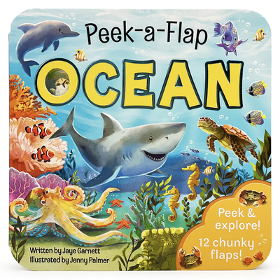 Peek-a-Flap Ocean Children's Lift-a-Flap Board Book for Children Learning about the Sea and Water Animals, Ages 2-5 book cover