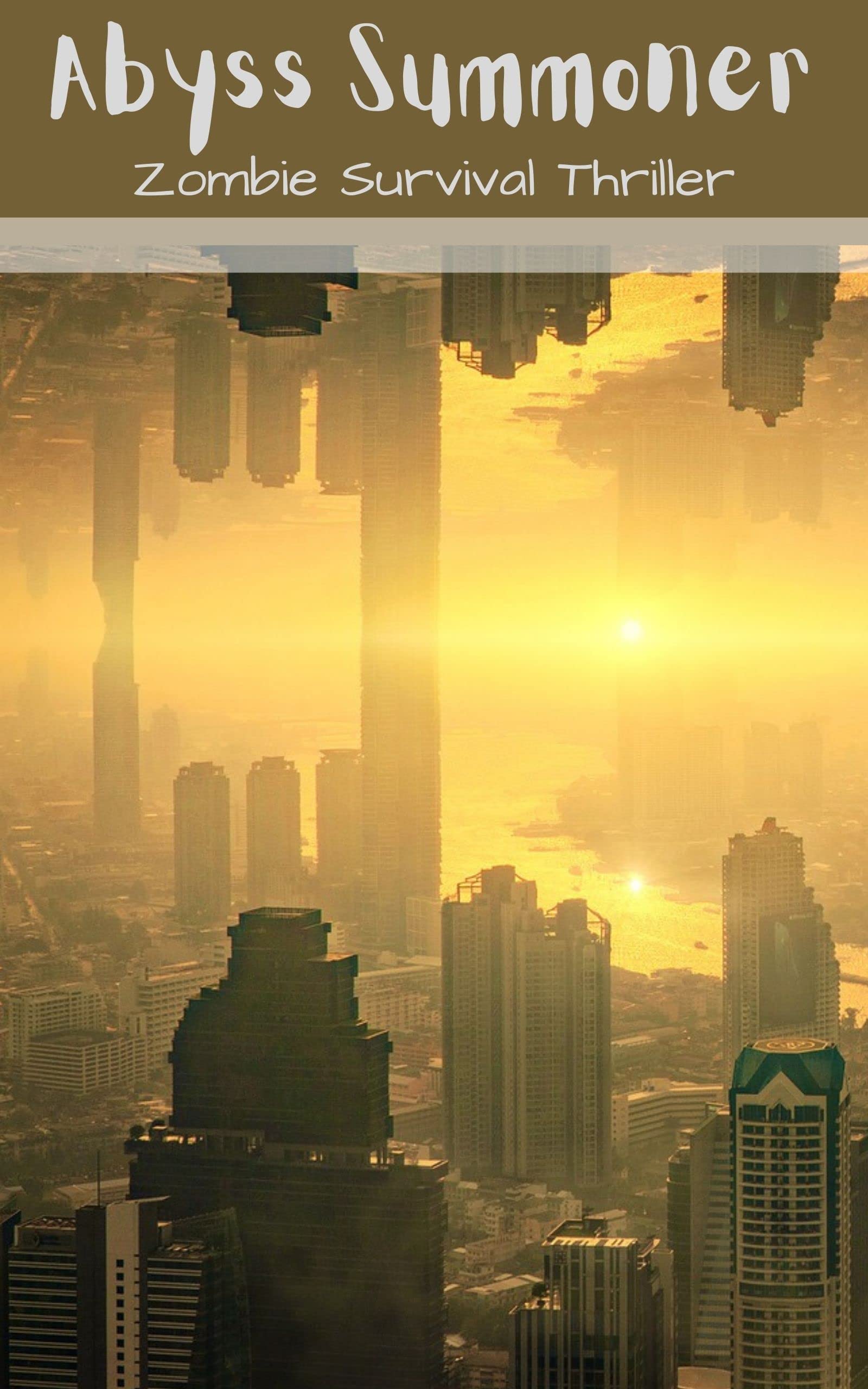 Abyss Summoner: Zombie Survival Thriller by Charlotte Ashley | Goodreads