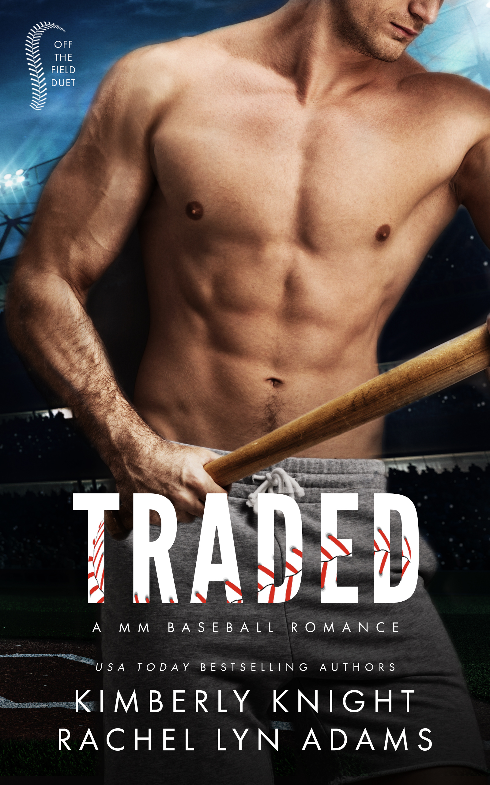 Traded (Off the Field Duet, #1)