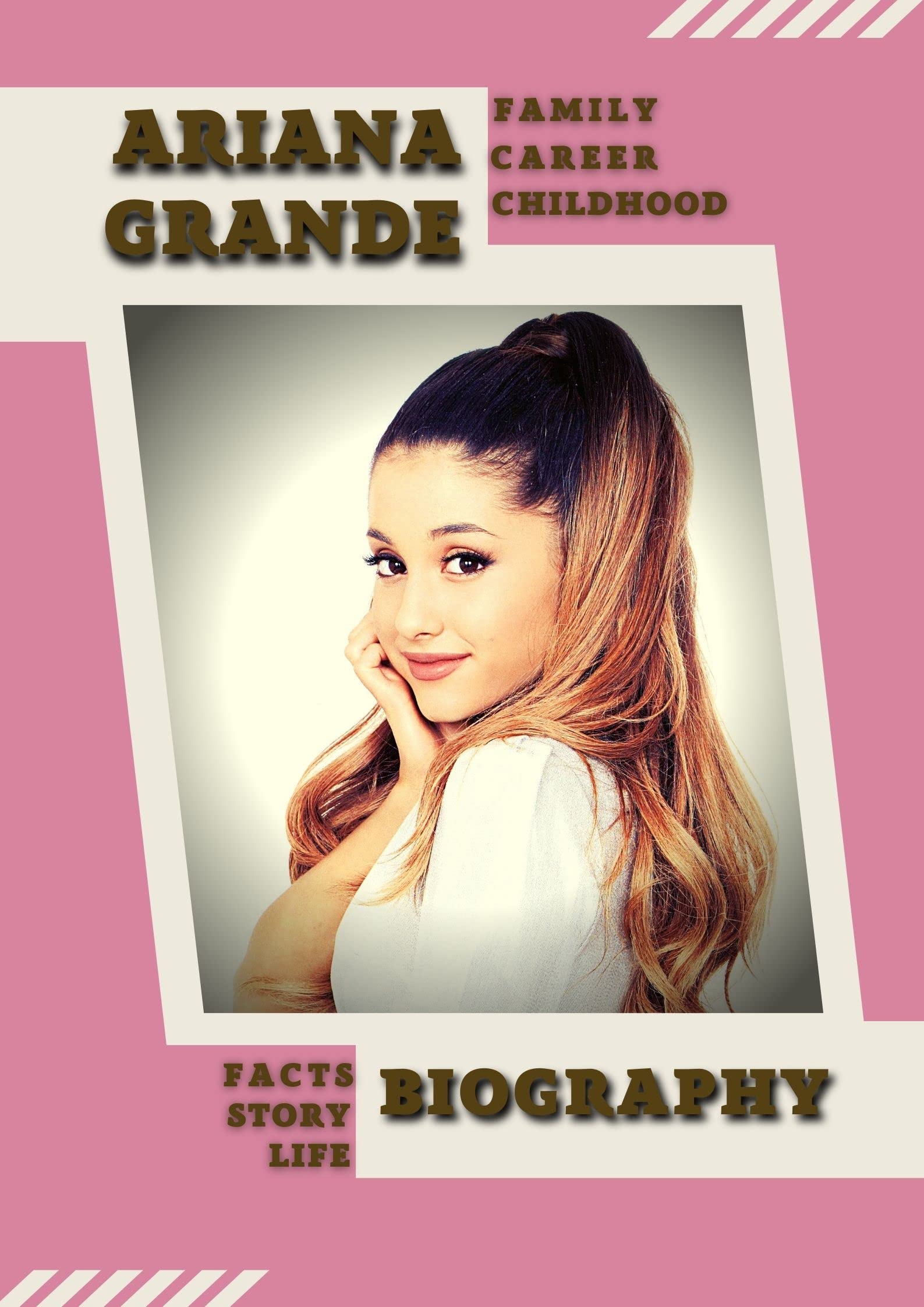 Ariana Grande Biography: life story, family, childhood, career, success
