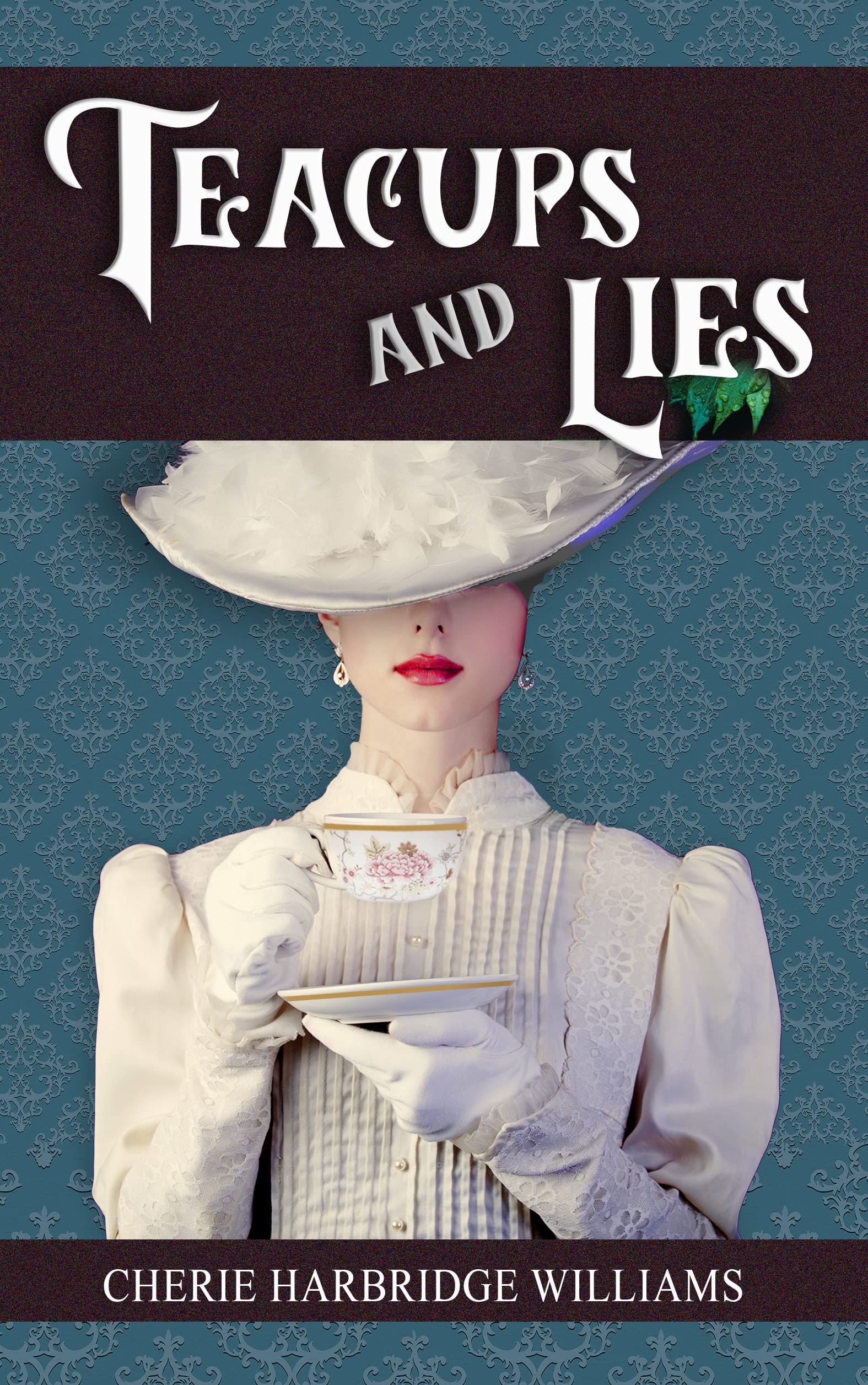 Teacups and Lies