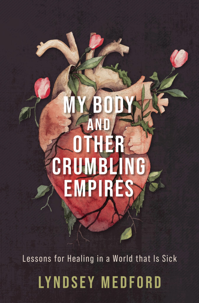 My Body and Other Crumbling Empires