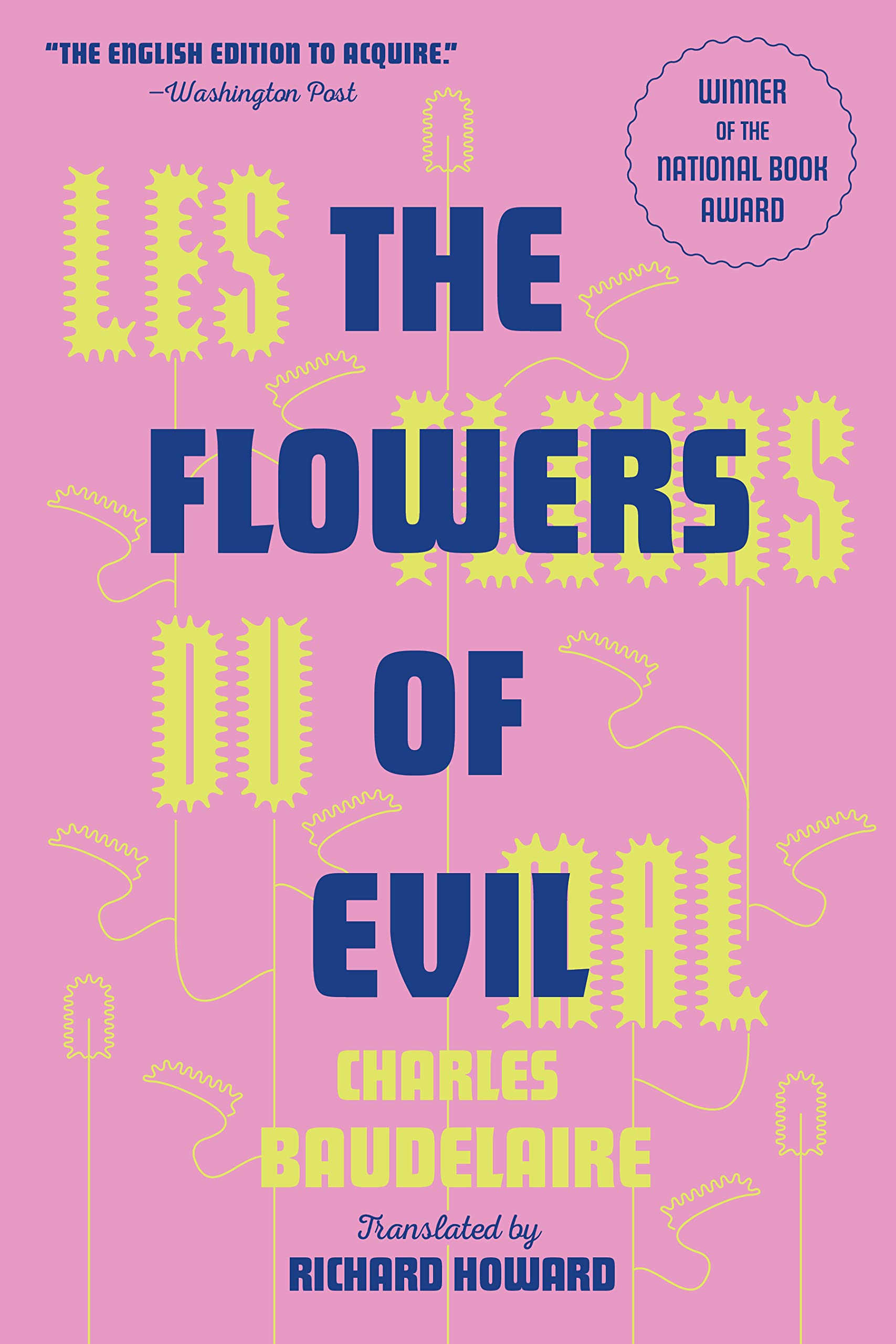 The Flowers of Evil The AwardWinning Translation by Charles Baudelaire Goodreads