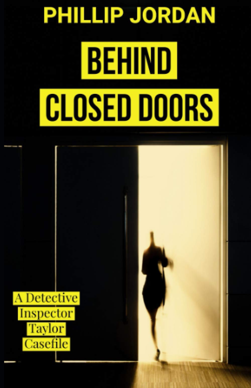 BEHIND CLOSED DOORS A BELFAST MYSTERY CASEFILE (Detective Inspector