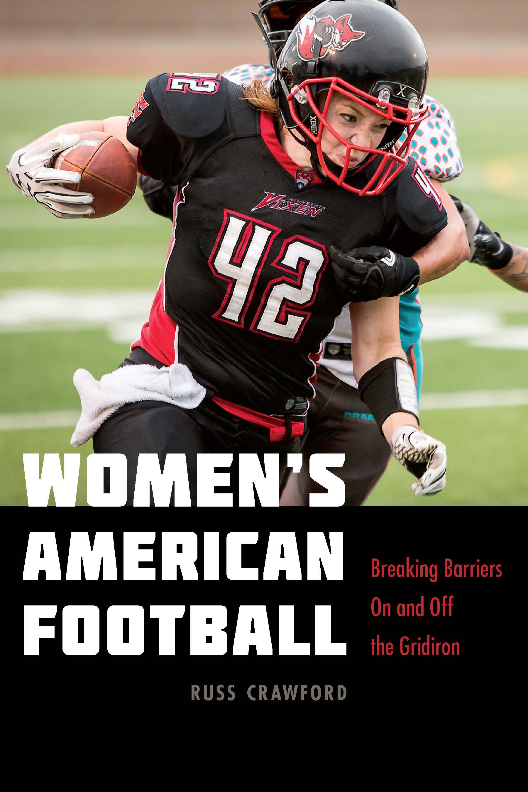 Women's American Football Breaking Barriers On and Off the Gridiron by