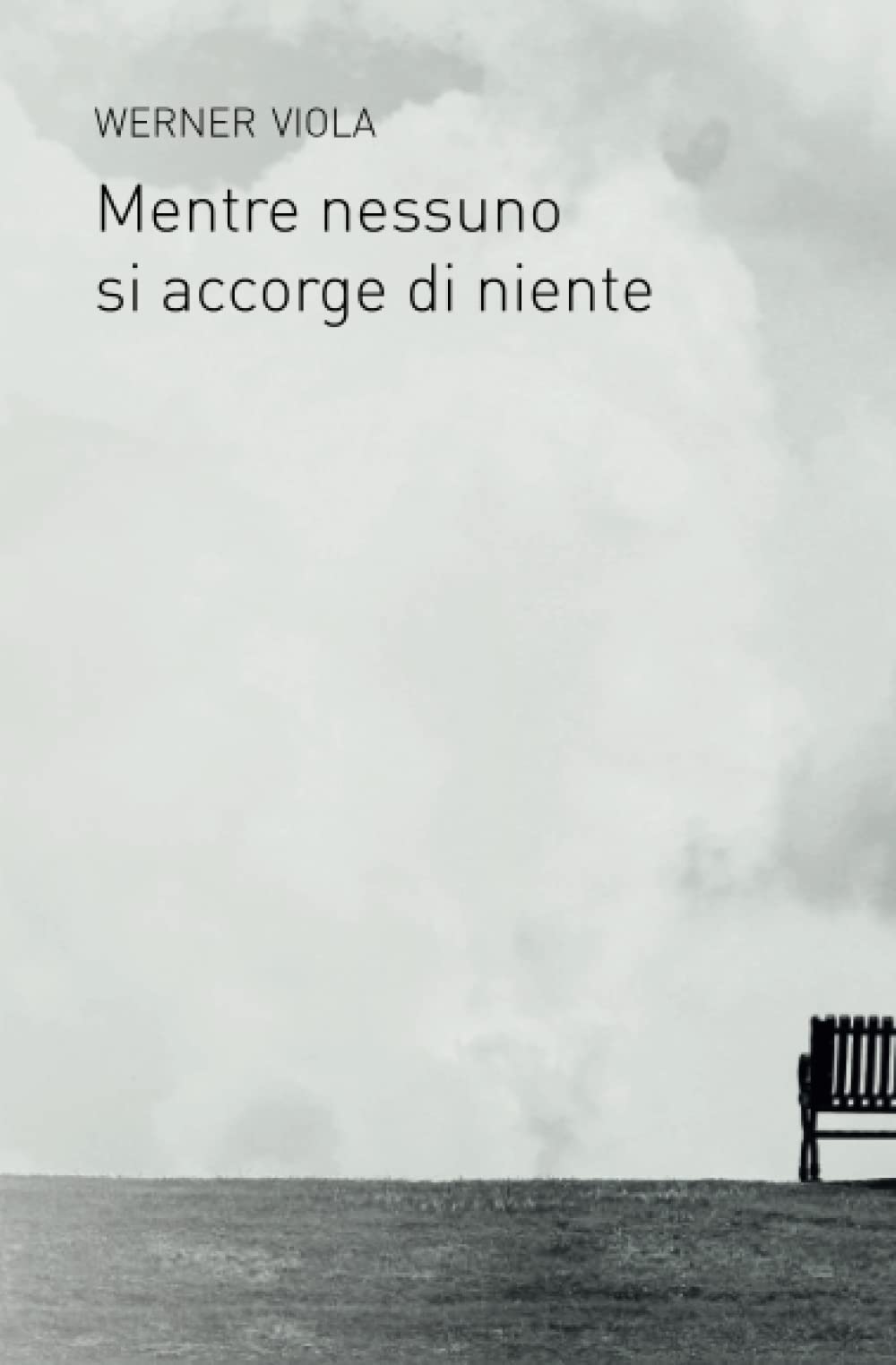 Mentre nessuno si accorge di niente