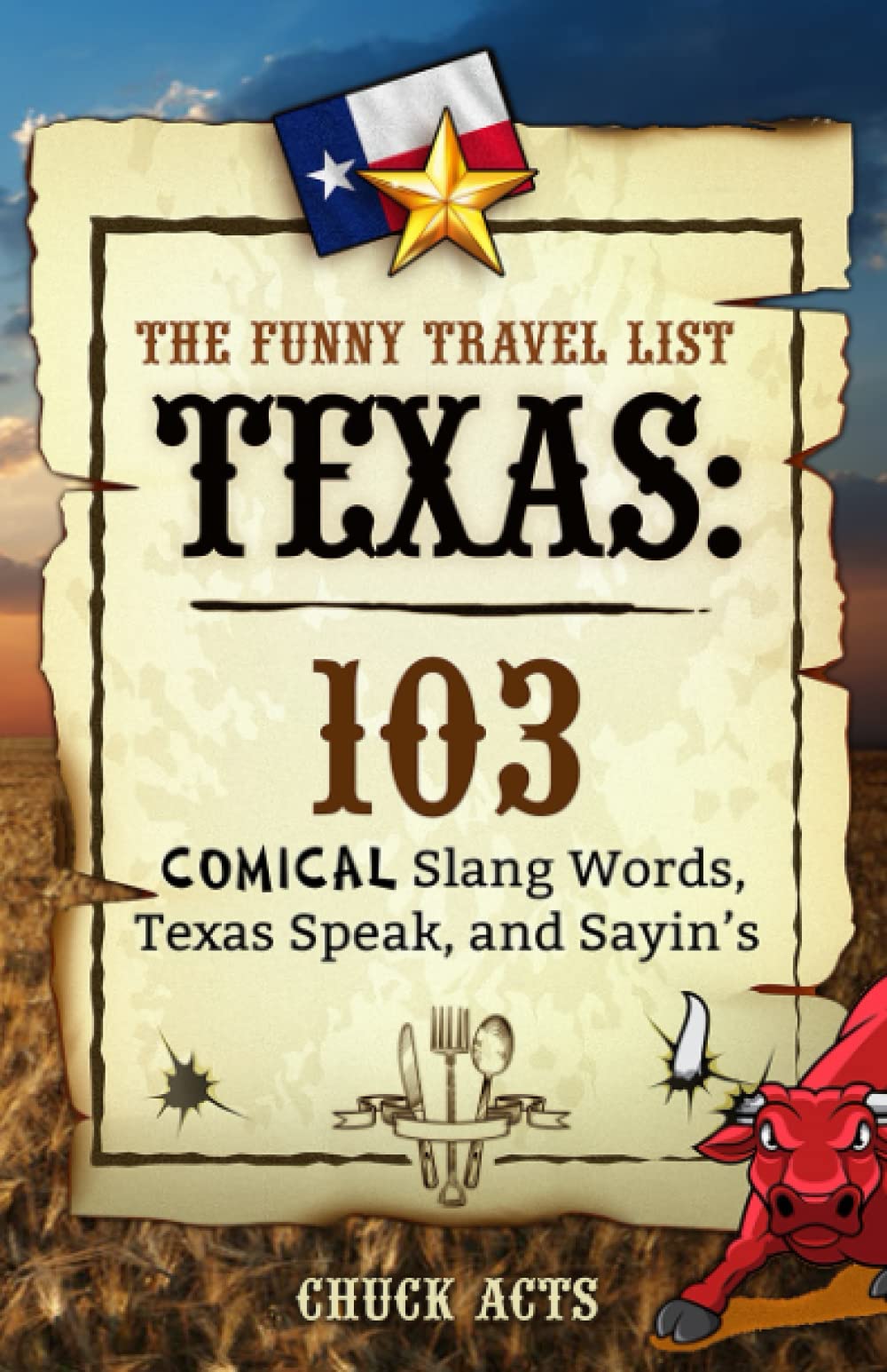 The Funny Travel List Texas 103 Slang Words, Texas Speak, and Sayin's