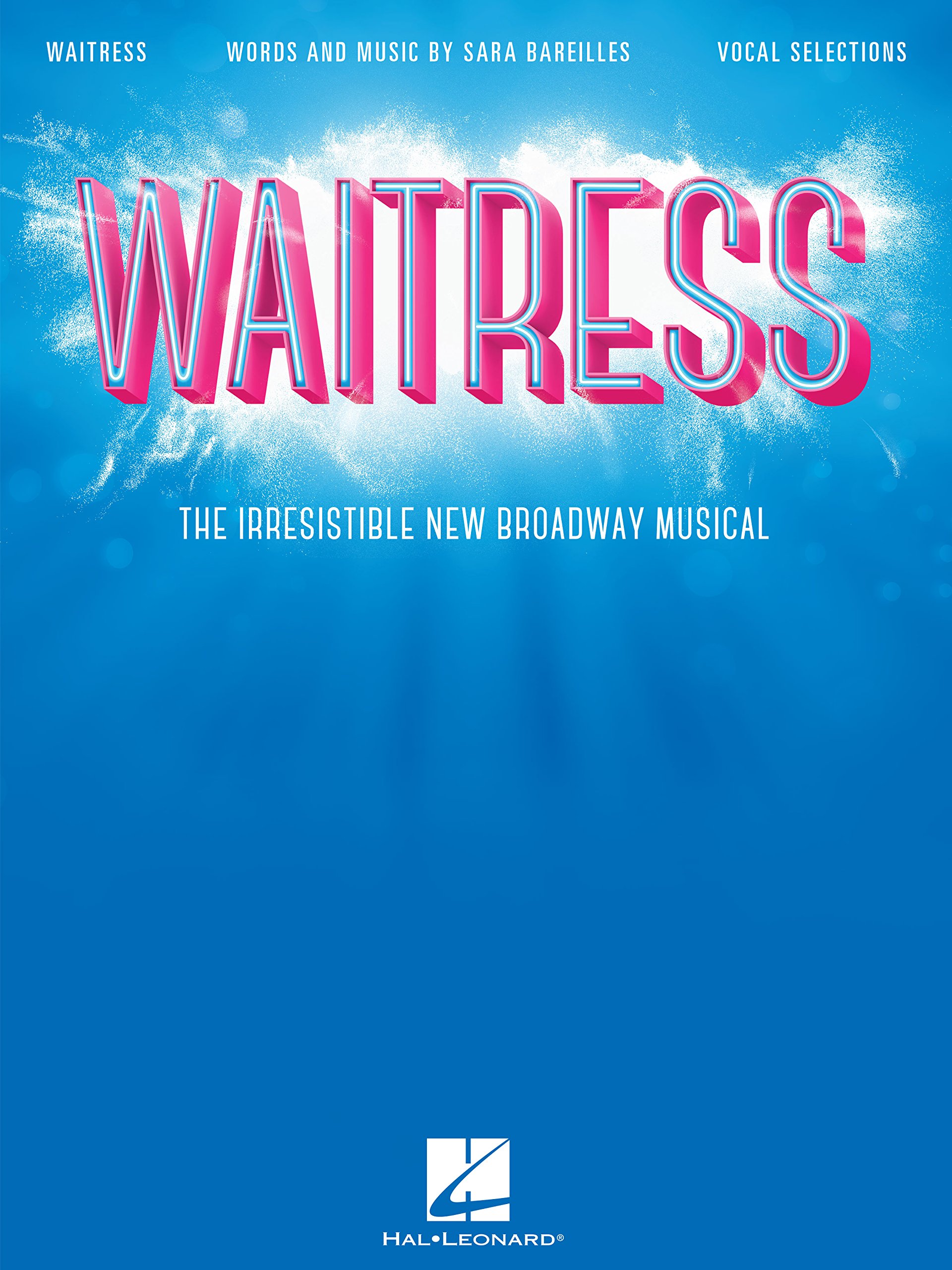 Waitress Songbook: The Irresistible New Broadway Musical