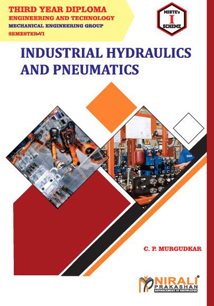 INDUSTRIAL HYDRAULICS AND PNEUMATICS (22655) by C. P. Murgudkar Goodreads