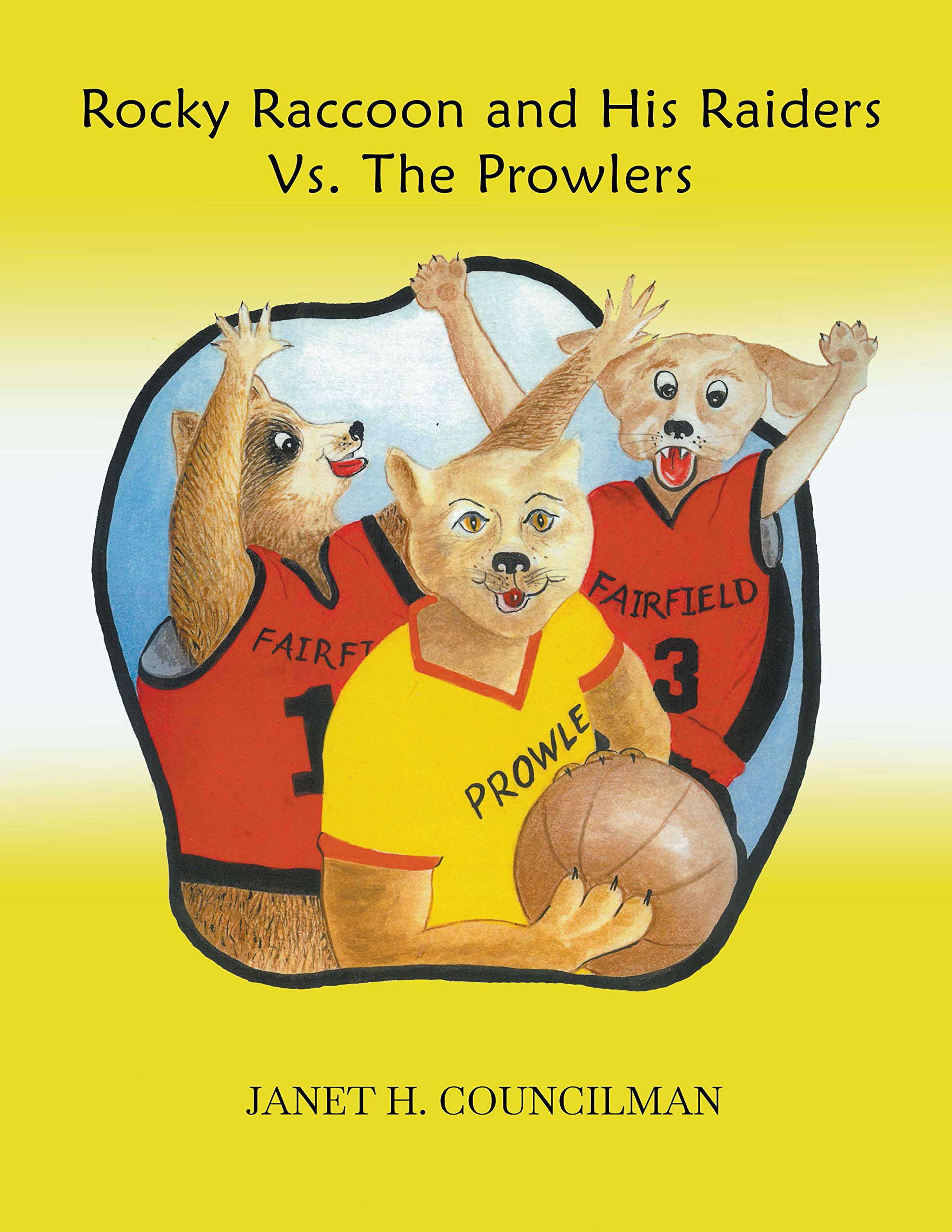 Rocky Raccoon and His Raiders Vs. The Prowlers by Janet H. Councilman