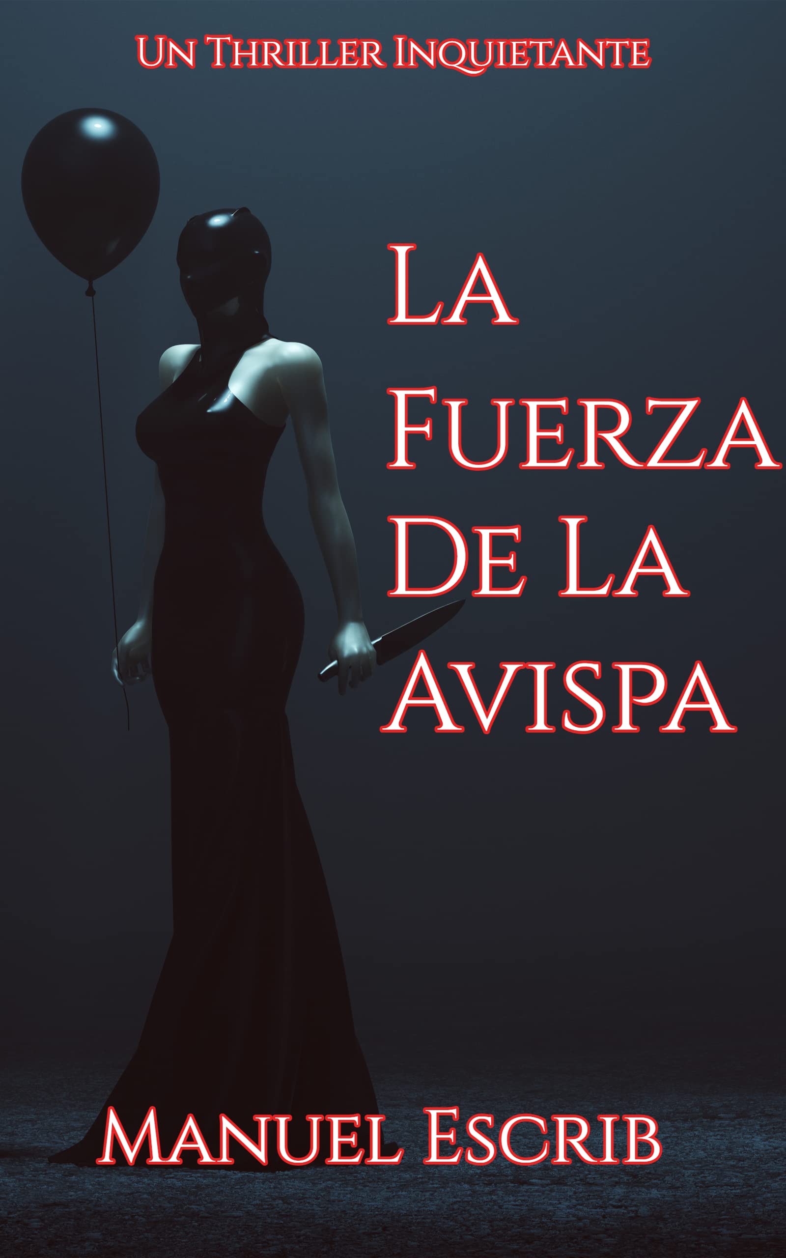 La fuerza de la avispa: Thriller psicológico. Novela negra. Suspense. (Tania Mortal nº 1)