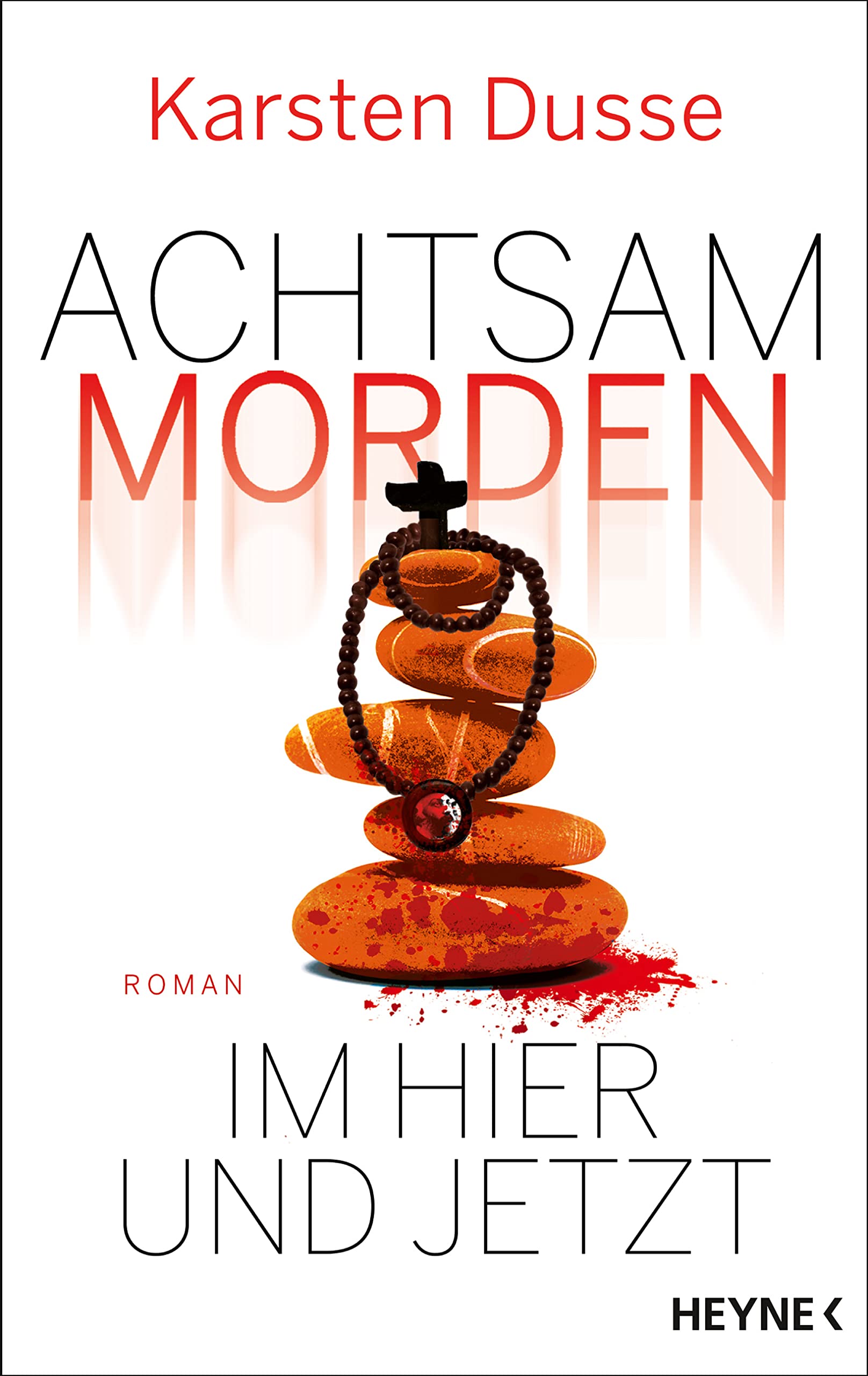 Achtsam morden im Hier und Jetzt (Achtsam morden #4)
