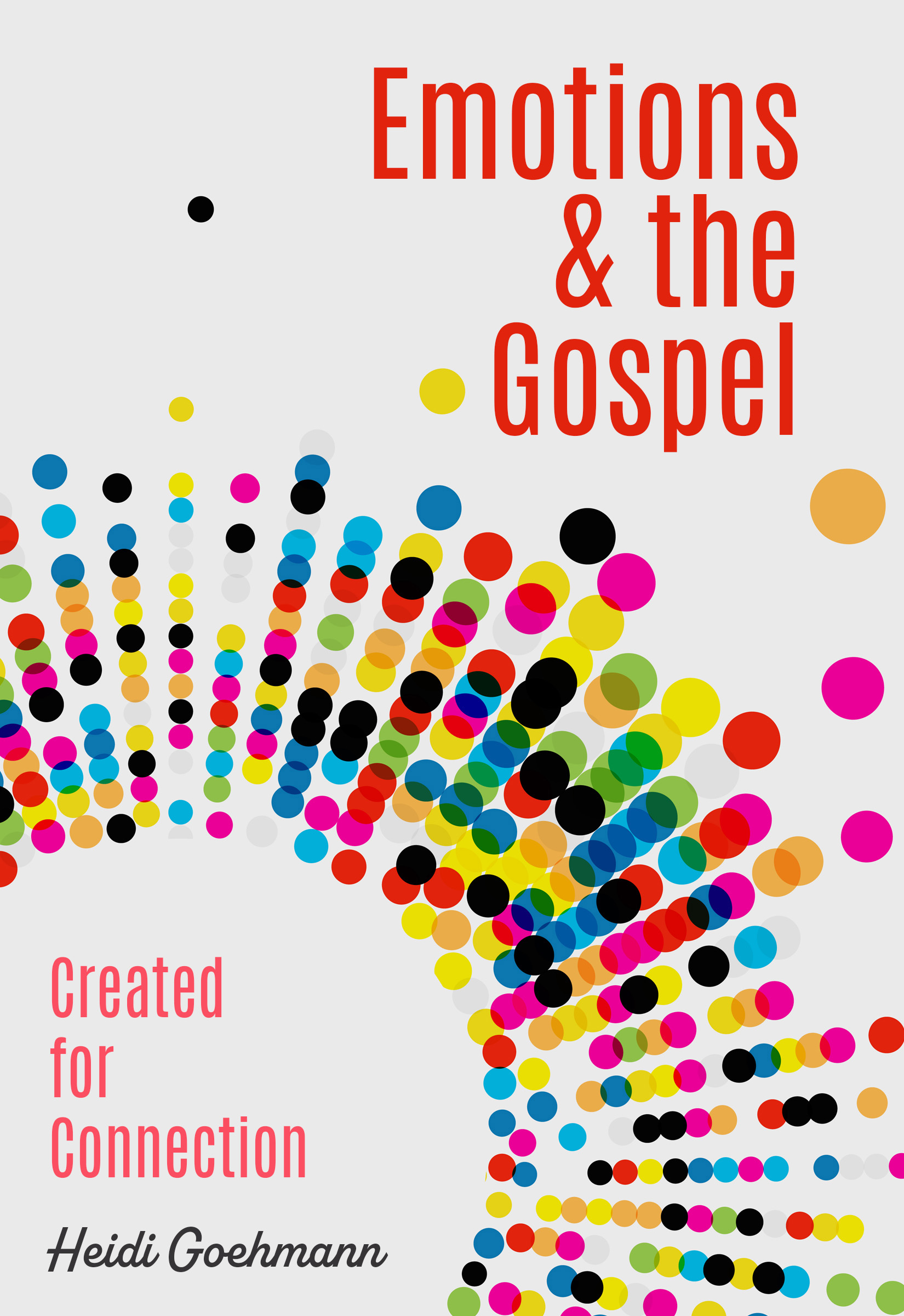 Emotions and the Gospel: Created for Connection