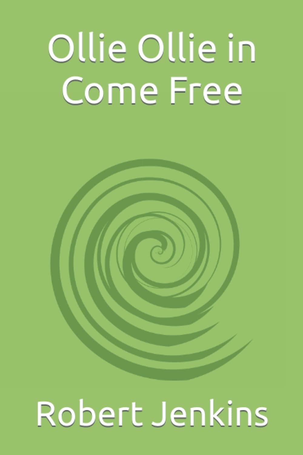 Ollie Ollie in Come Free by Robert Jenkins Goodreads