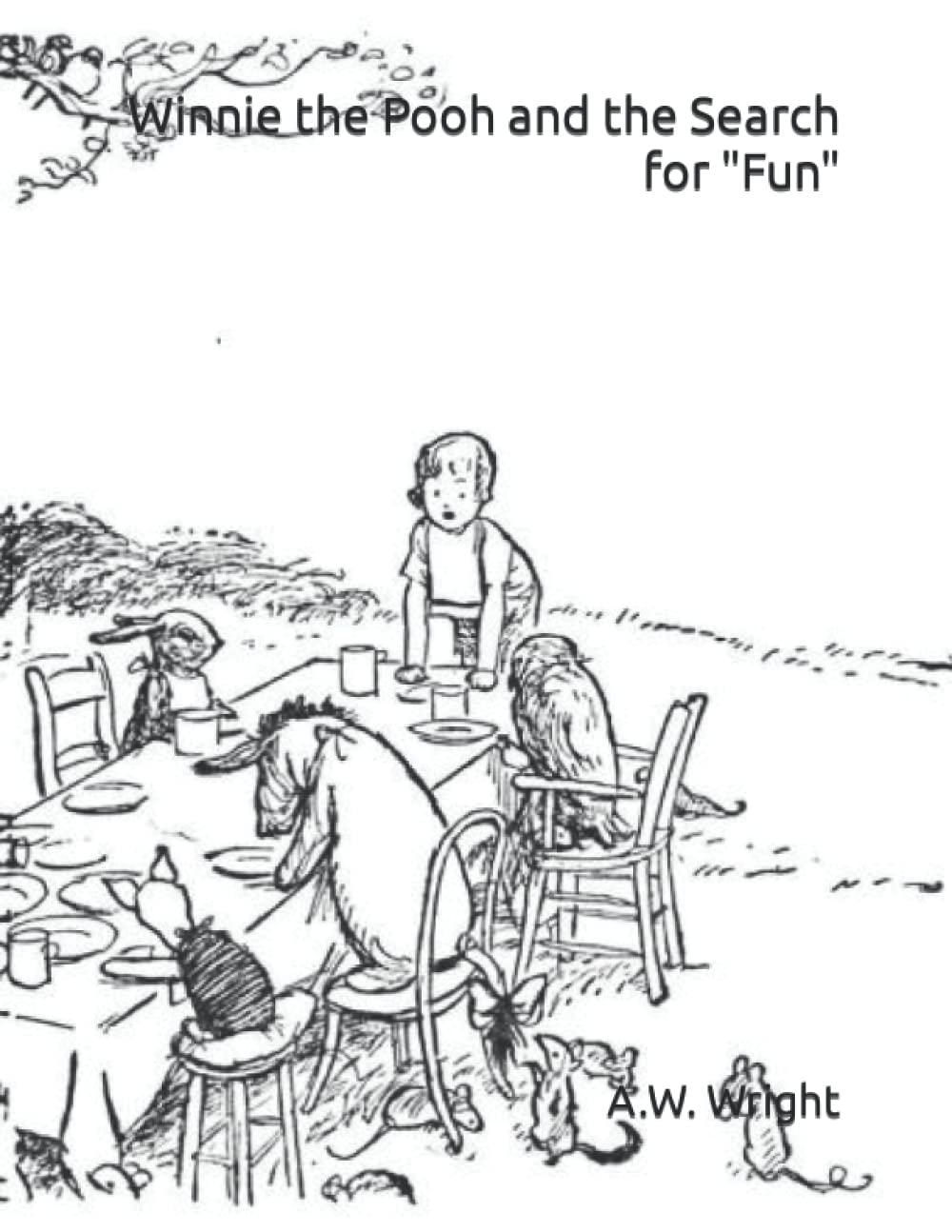 Winnie the Pooh and the Search for "Fun"