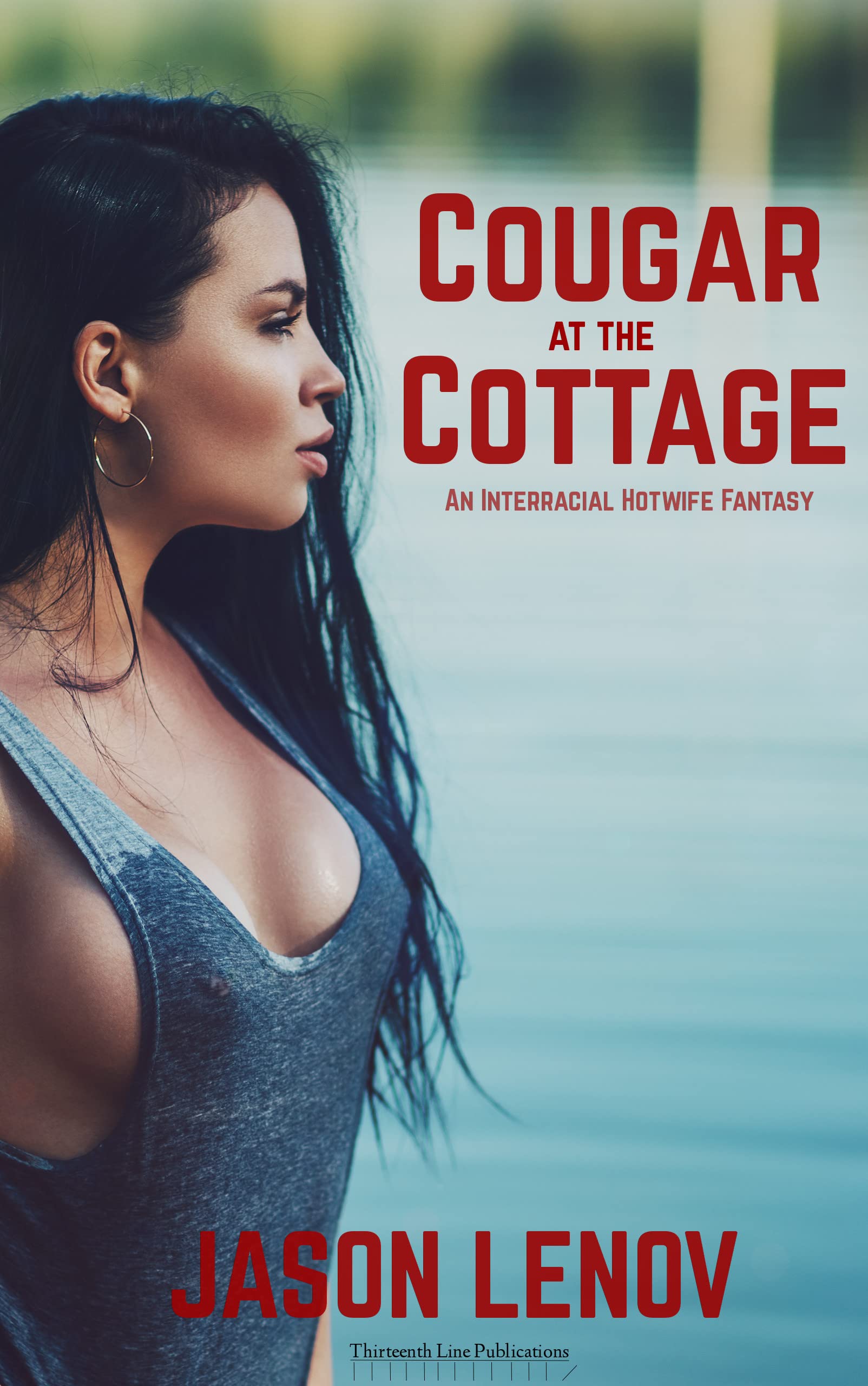 Cougar at the Cottage: An Interracial Hotwife Fantasy