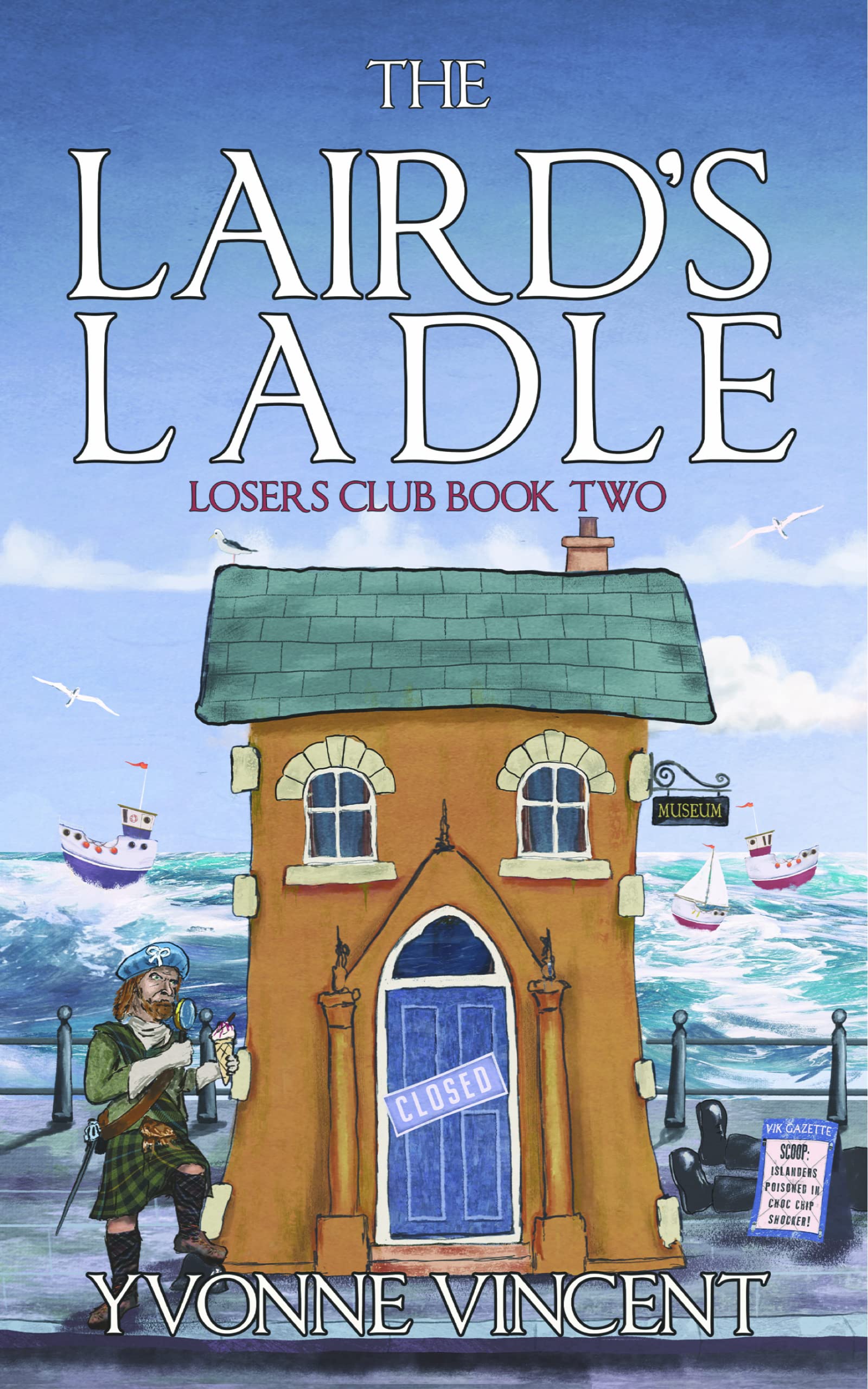 The Laird’s Ladle : A Losers Club Murder Mystery