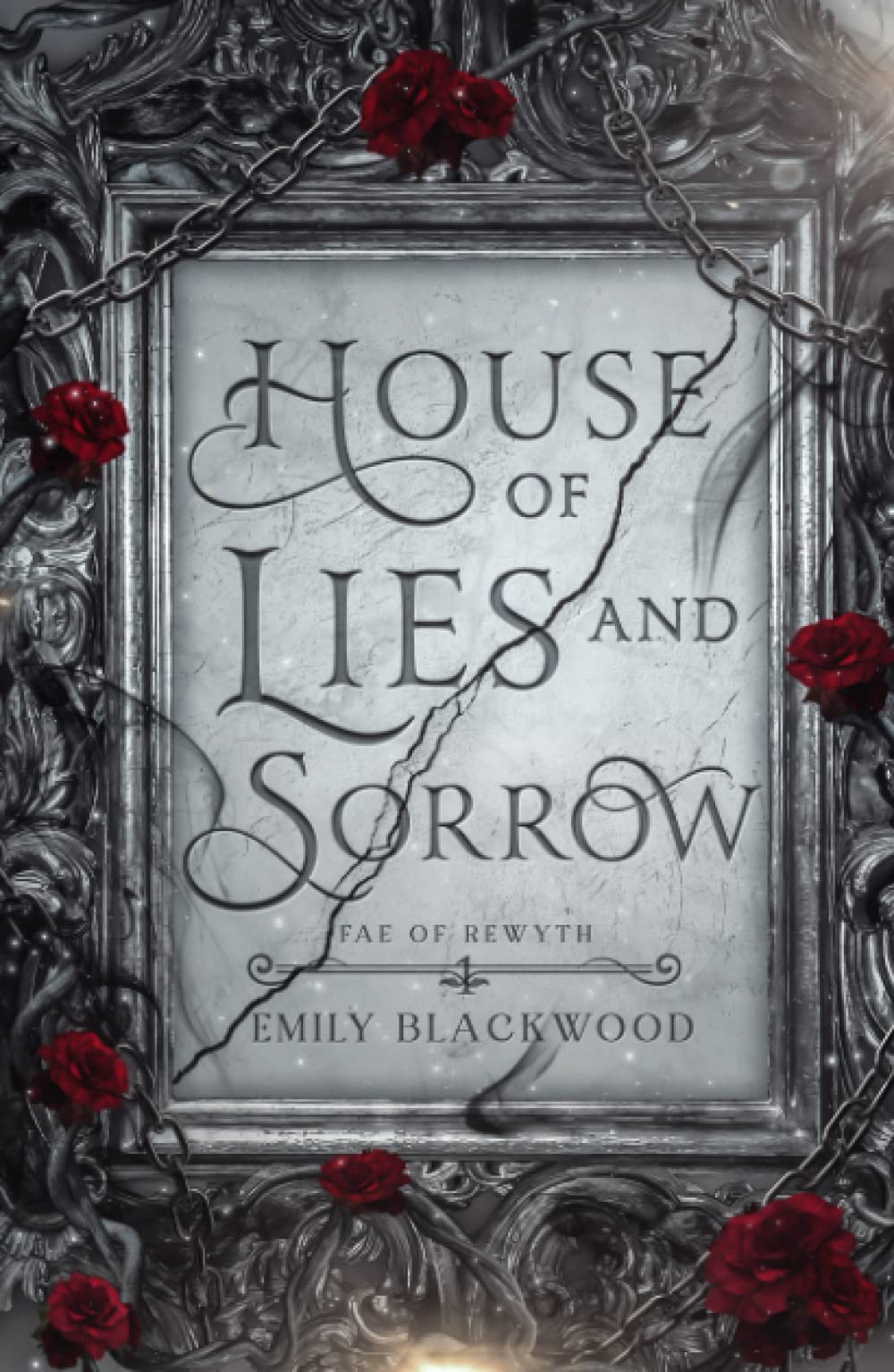 House of Lies and Sorrow (Fae of Rewyth, #1)