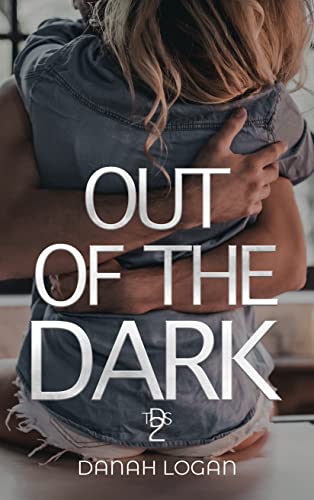 Out of the Dark