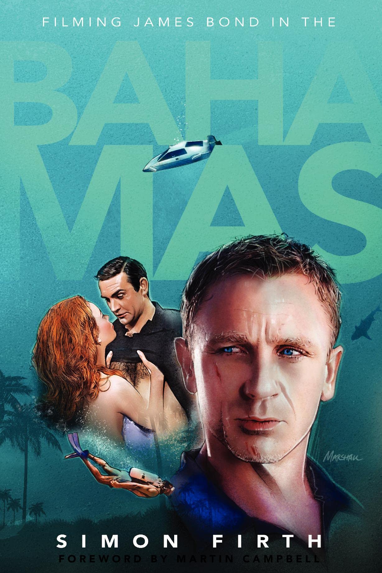 Filming James Bond in The Bahamas by Simon Firth | Goodreads