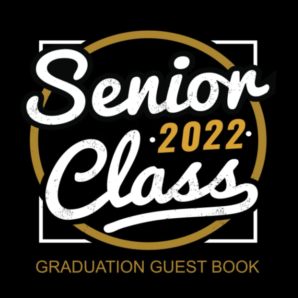 Senior Class of 2022 Graduation Guest Book Signature Book For Grad