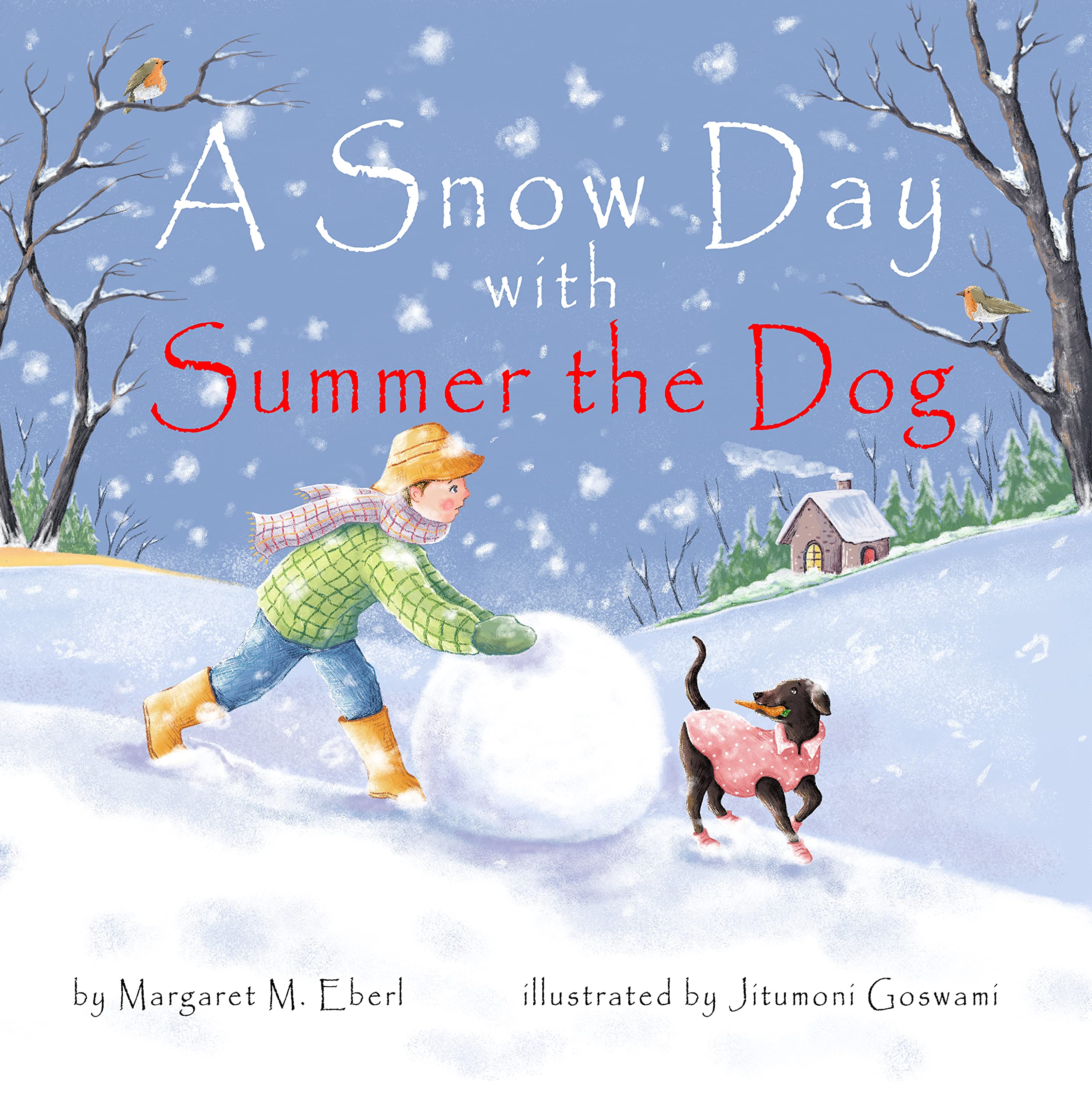 A Snow Day with Summer the Dog by Margaret Eberl | Goodreads