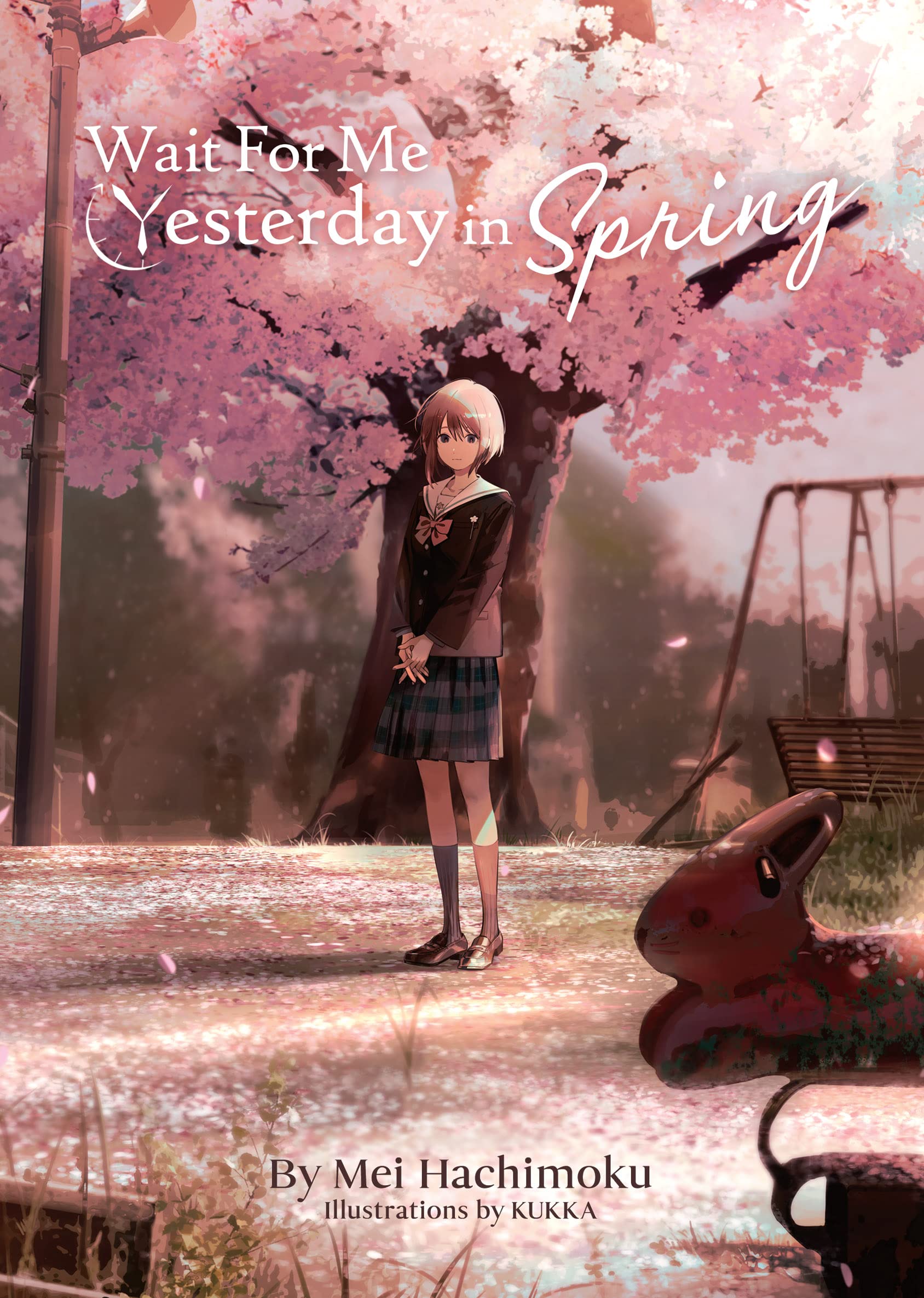 Wait For Me Yesterday in Spring