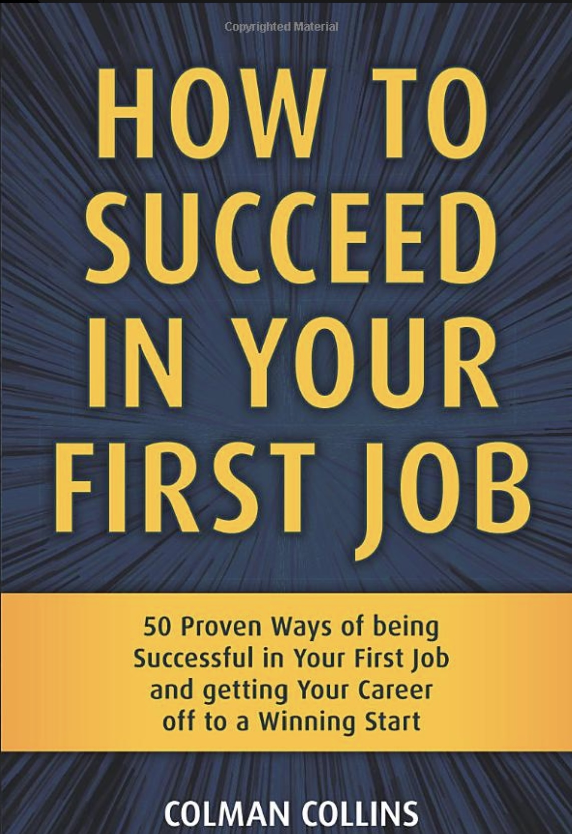 how-to-succeed-in-your-first-job-50-proven-ways-of-being-successful-in