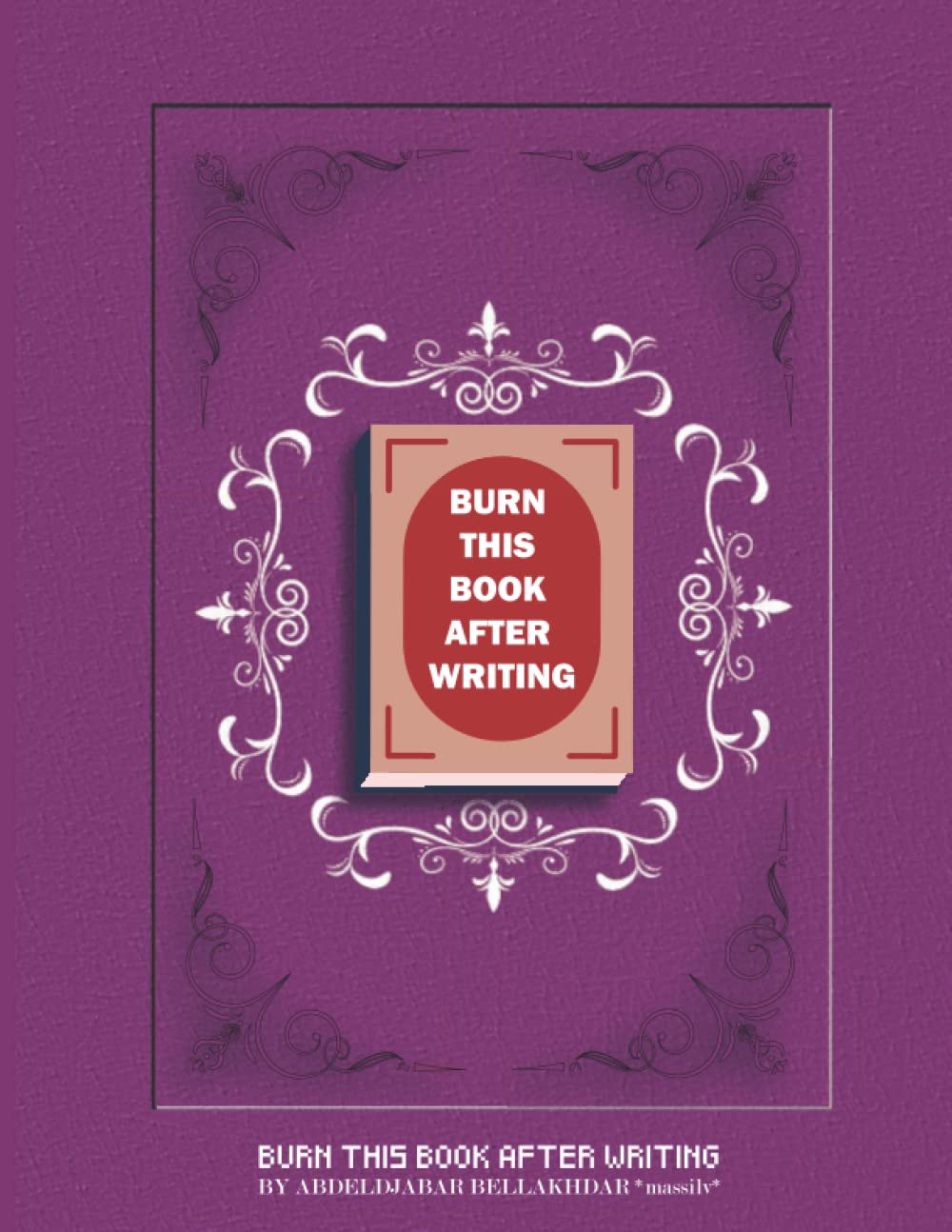 burn-this-book-after-writing-purple-edition-a-writing-journal-for