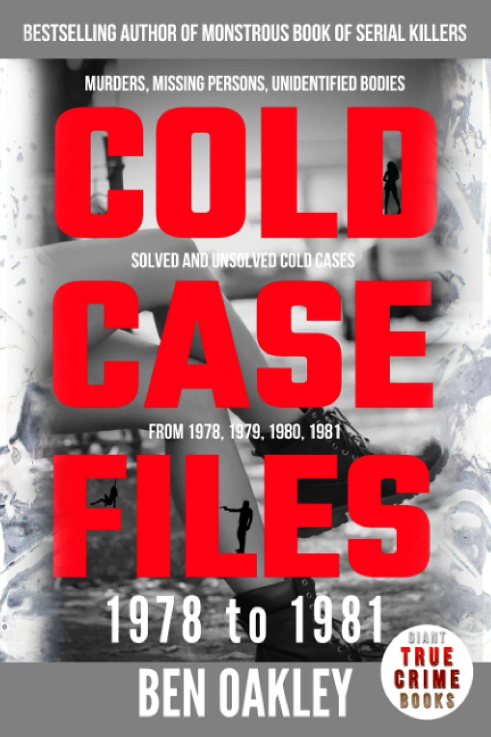 Cold Case Files '78 to '81 murders, missing persons, unidentified