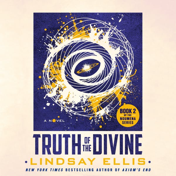 Truth of the Divine (Noumena, #2) by Lindsay Ellis | Goodreads